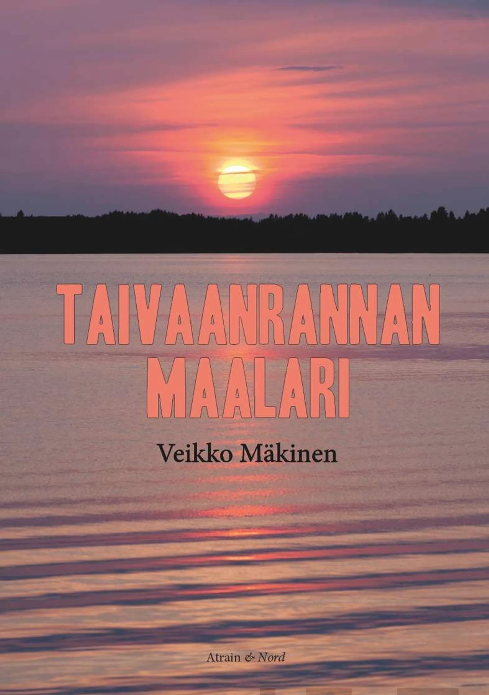 Mäkinen, Taivaanrannan maalari