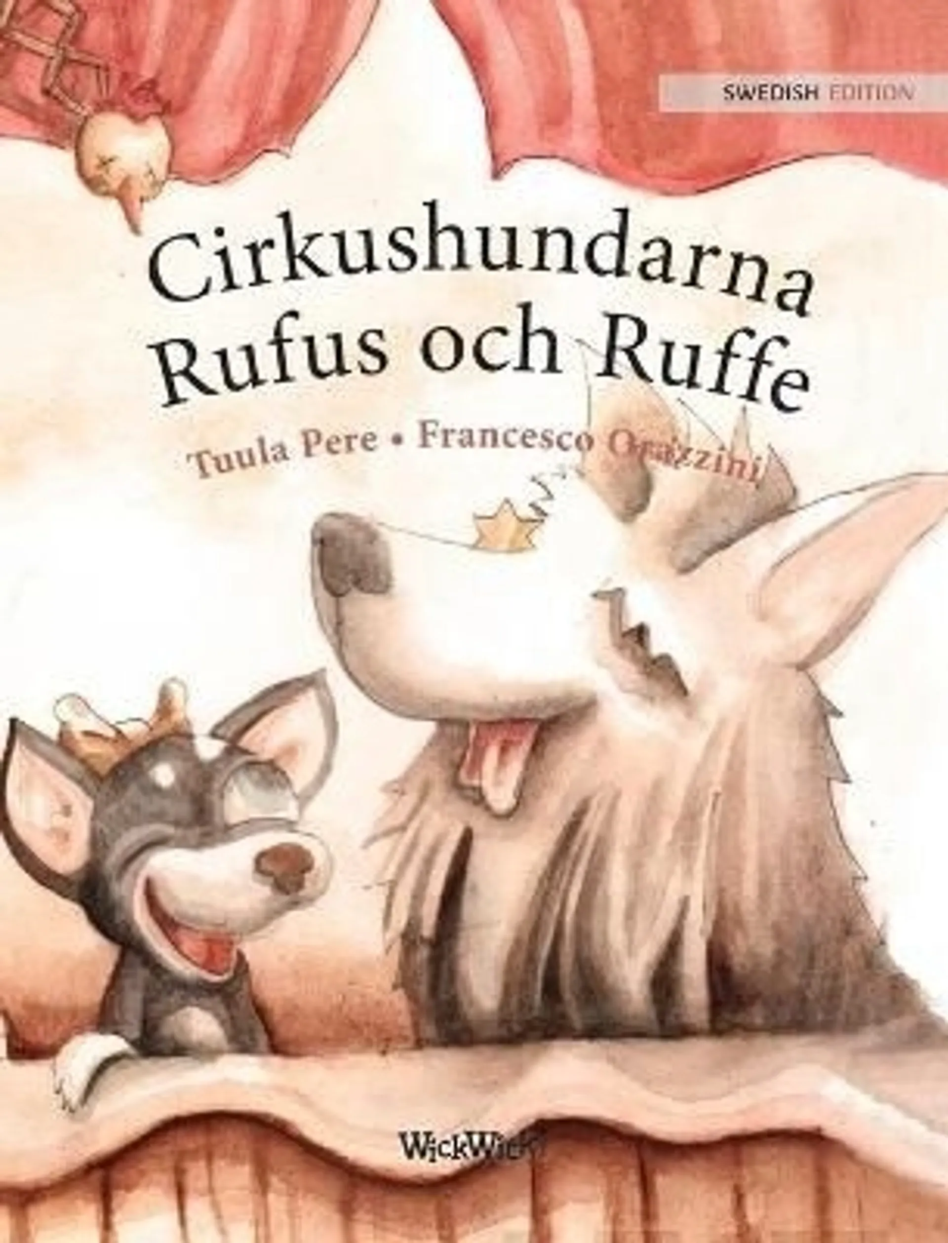 Pere, Cirkushundarna Rufus och Ruffe - Swedish Edition of "Circus Dogs Roscoe and Rolly"