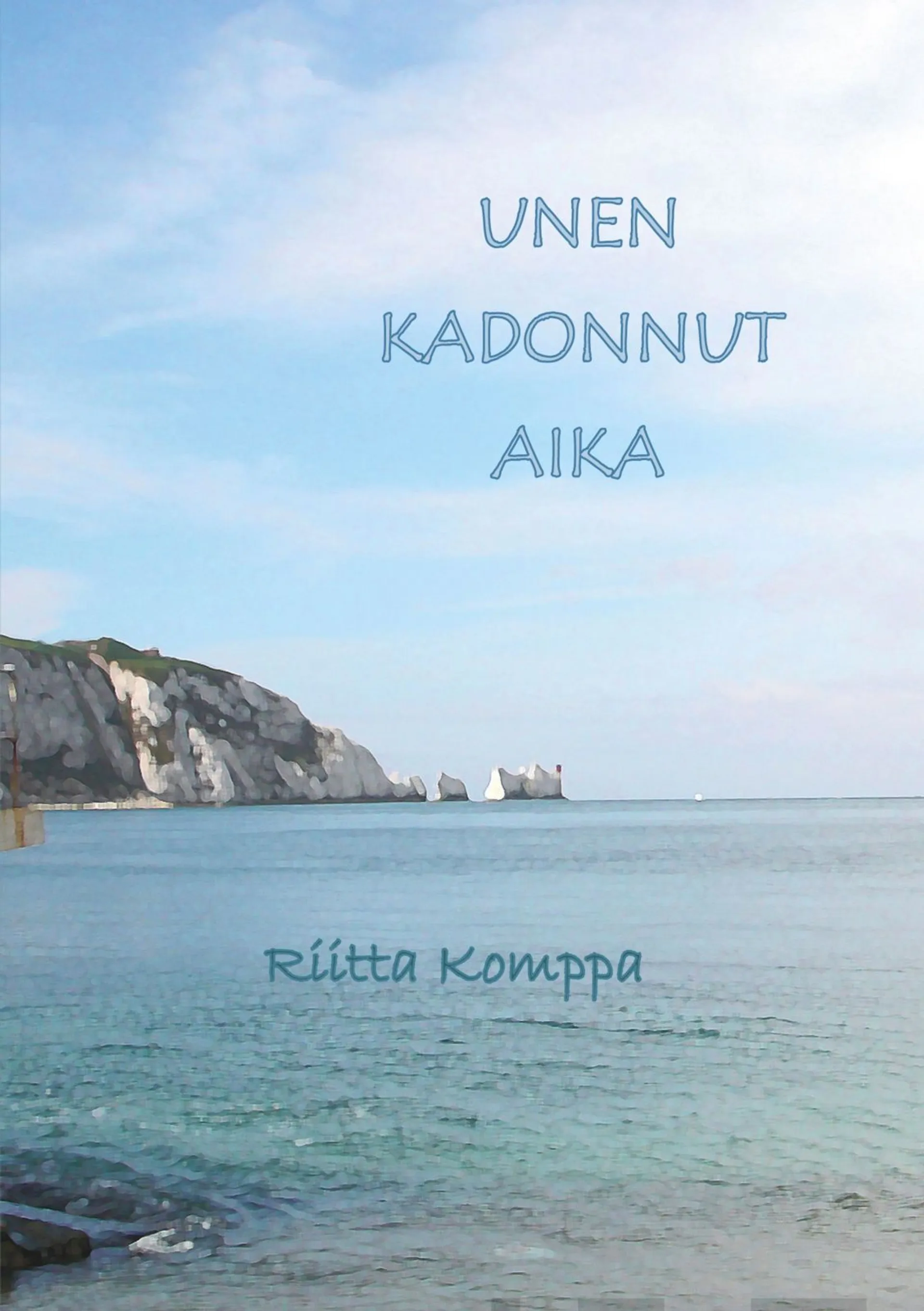 Komppa, Unen kadonnut aika - Runoja