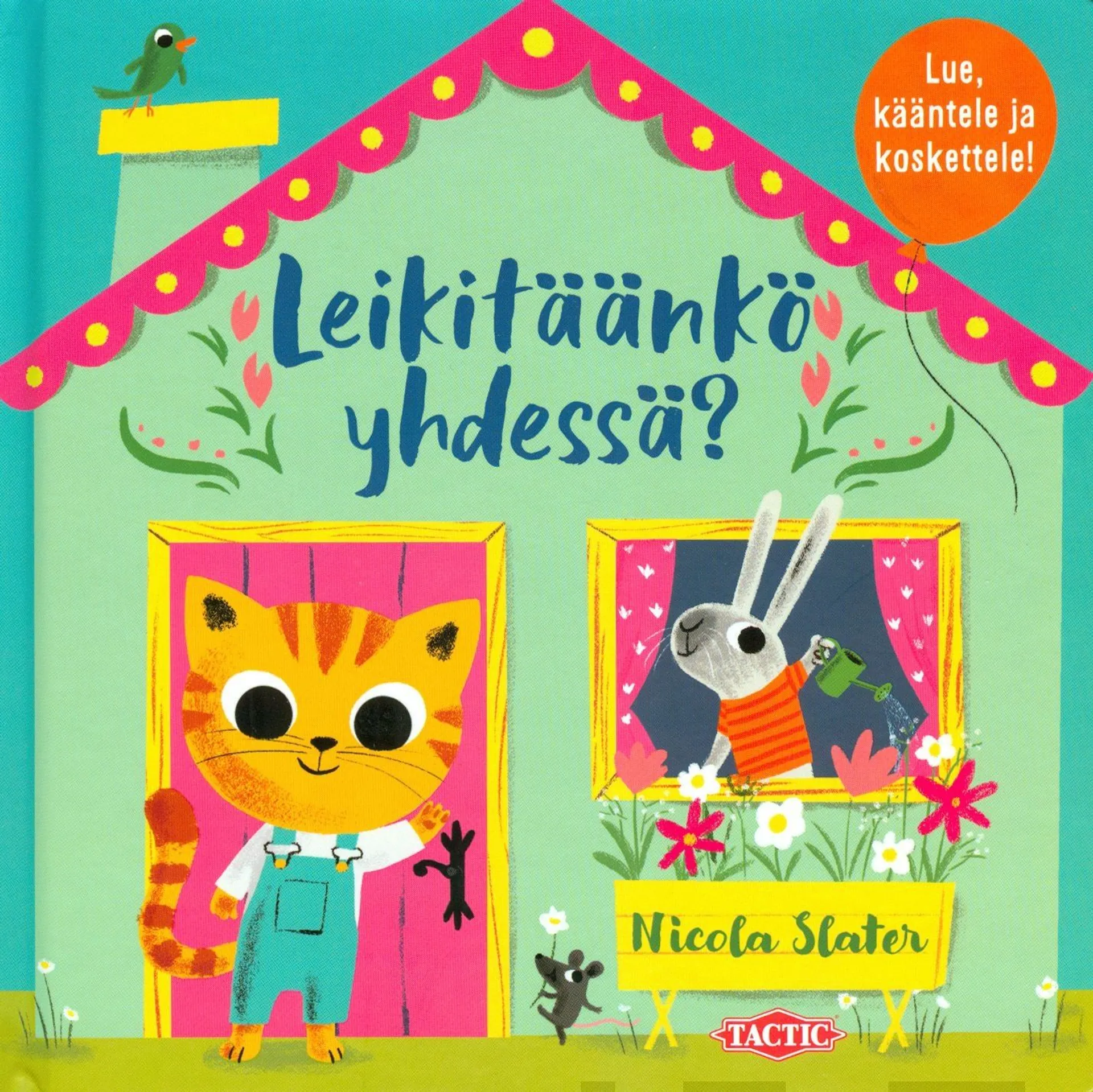 Leikitäänkö yhdessä? - Lue, kääntele ja koskettele!