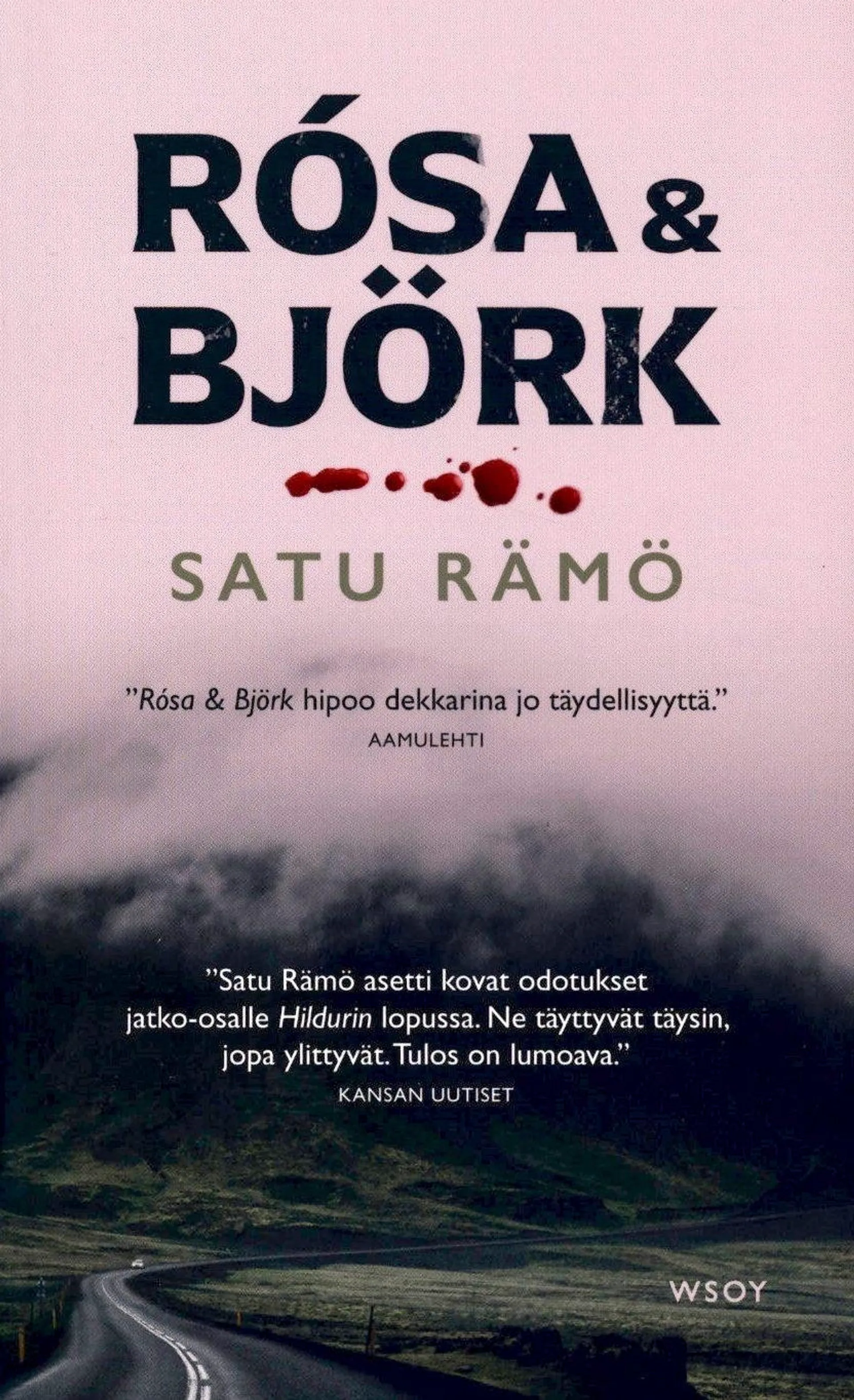Rämö, Rósa & Björk