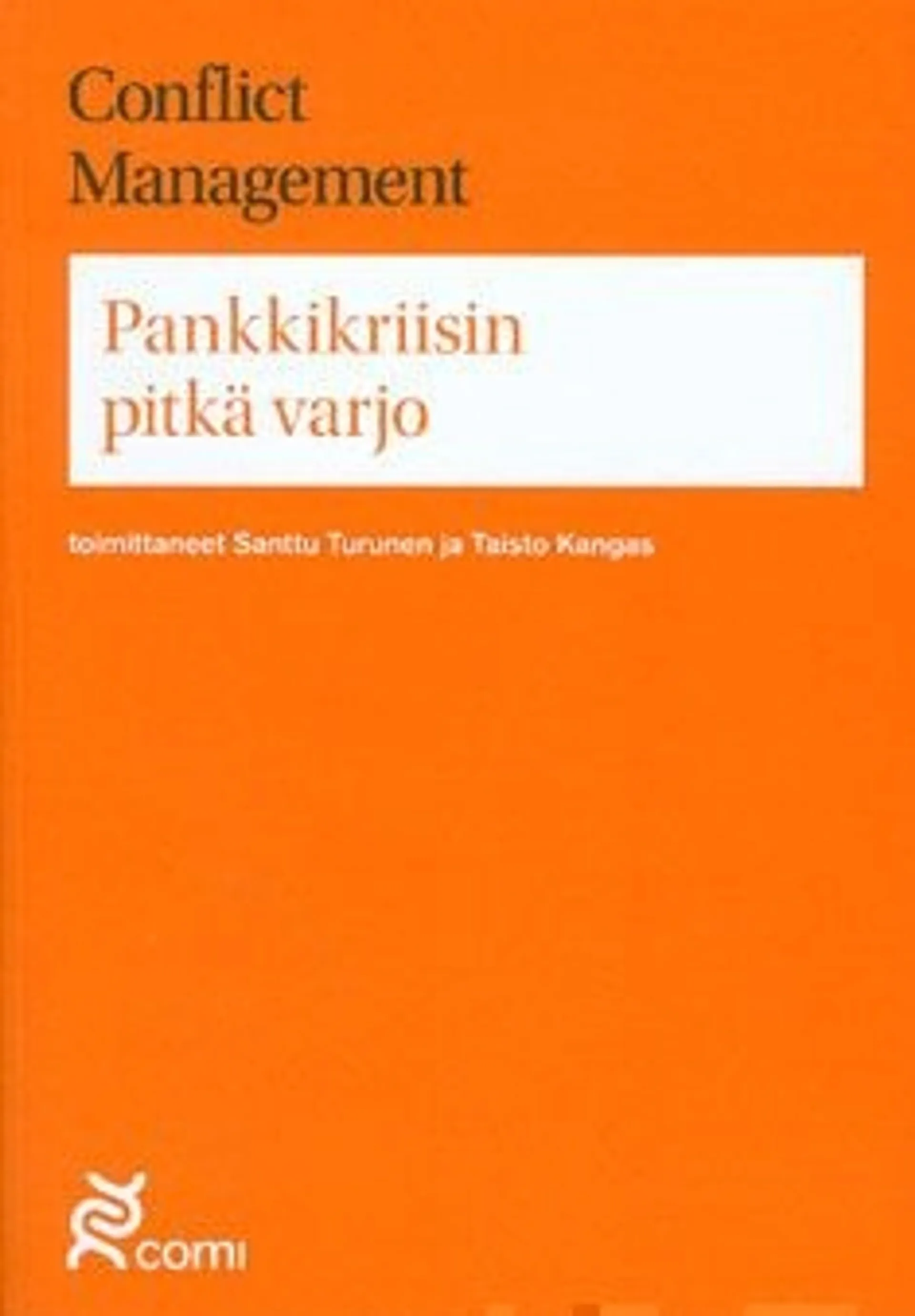 Pankkikriisin pitkä varjo - Suomen 1990-luvun pankkikriisin yhteiskunnallinen tilinpäätös