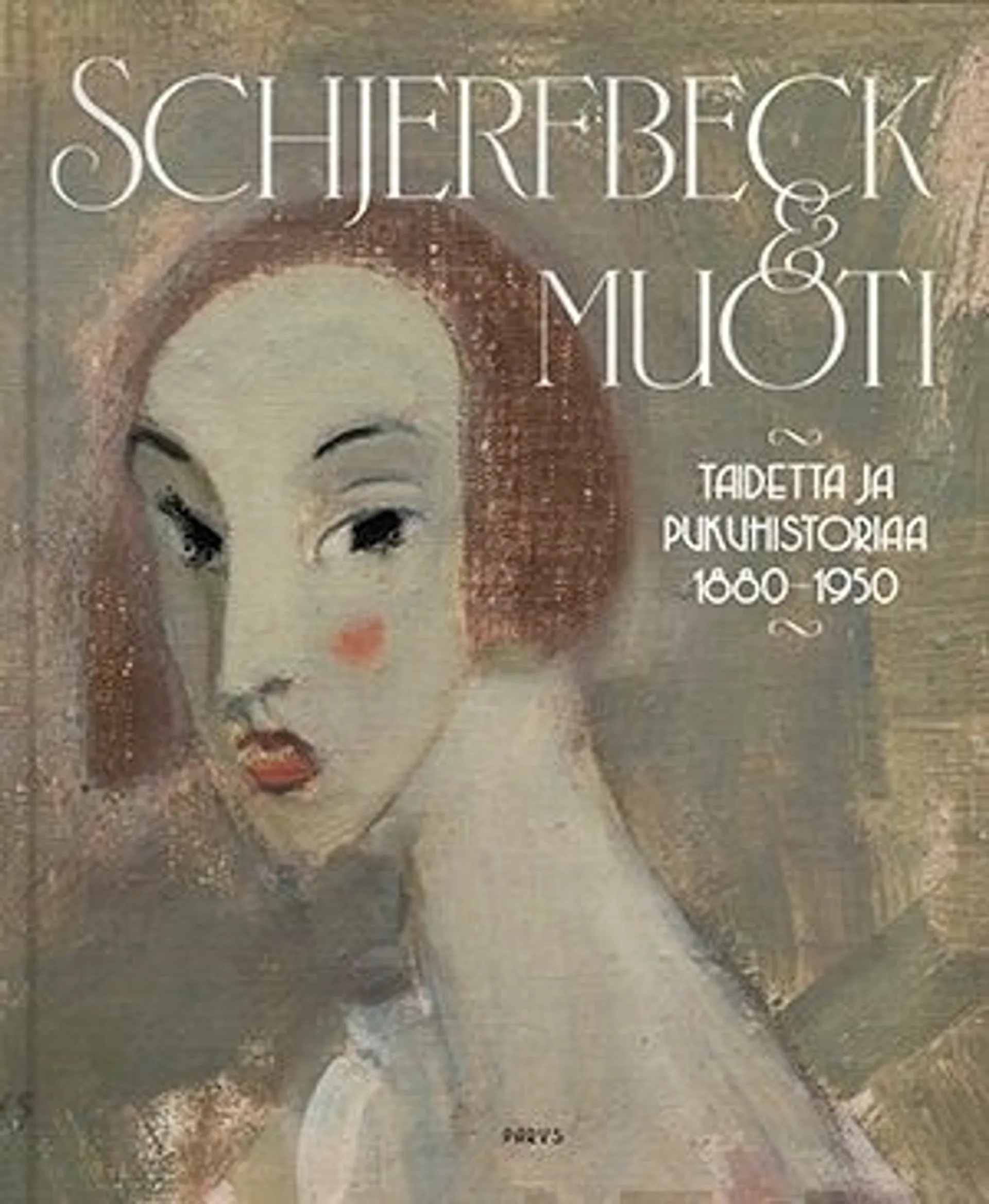 Cedercreutz-Suhonen, Schjerfbeck & muoti - Taidetta ja pukuhistoriaa 1880–1950