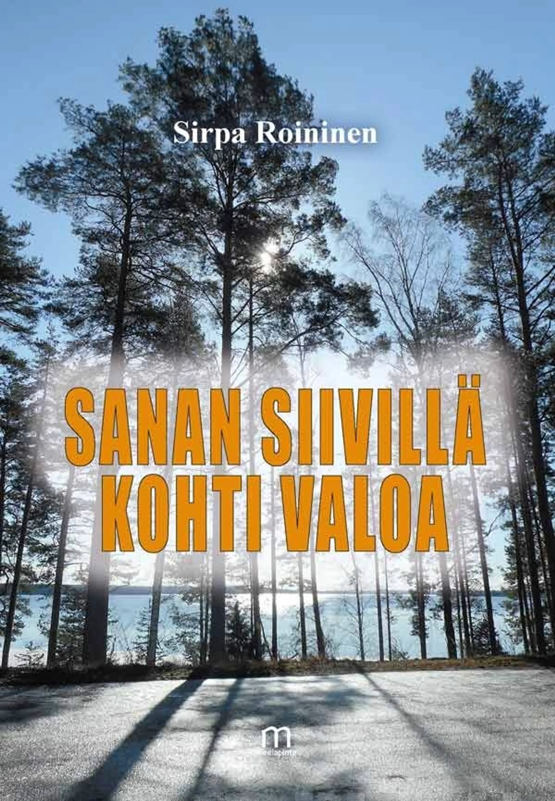 Roininen, Sanan siivillä kohti valoa