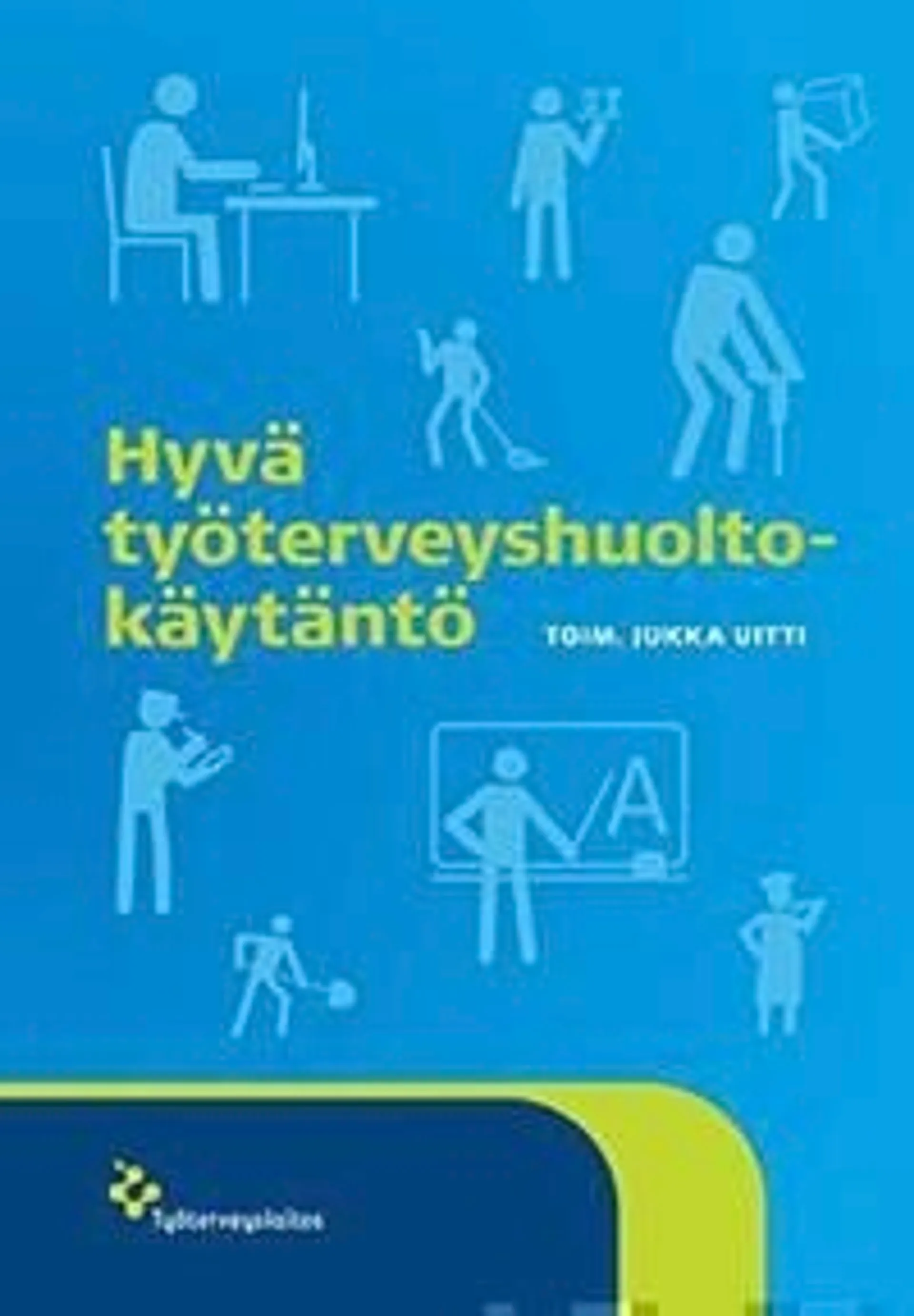 Hyvä työterveyshuoltokäytäntö