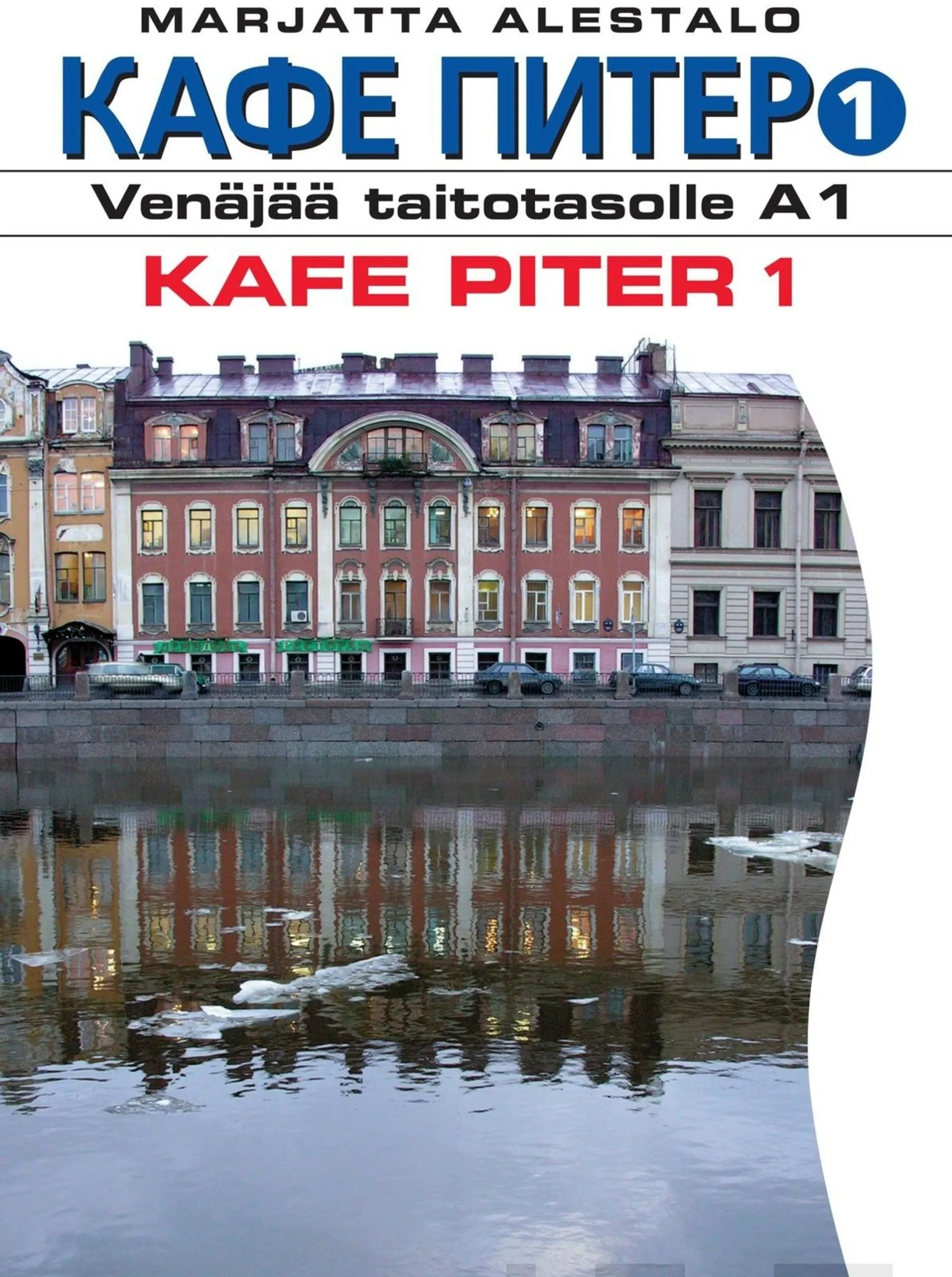 Alestalo, Kafe Piter 1 - Venäjää taitotasolle A1