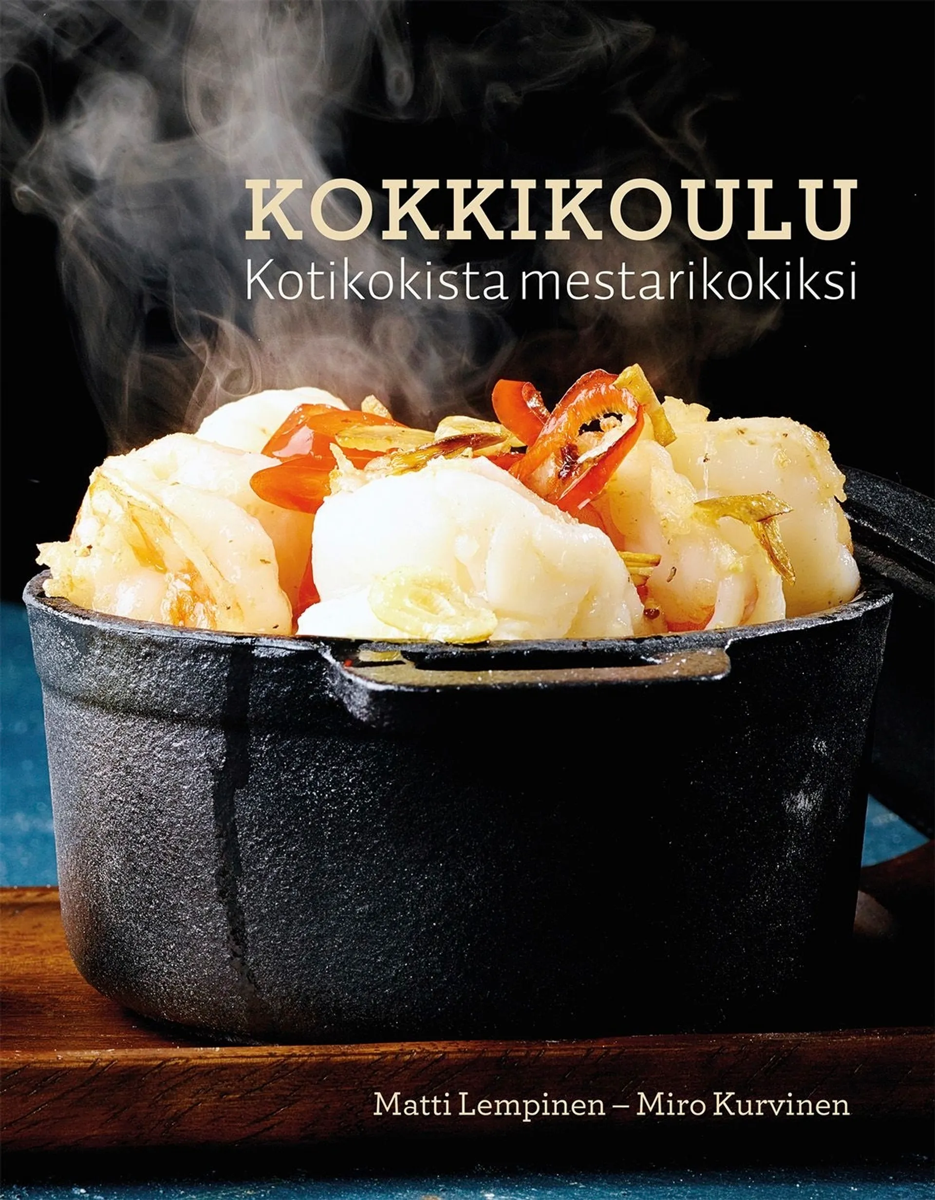 Kurvinen, Kokkikoulu - Kotikokista mestarikokiksi