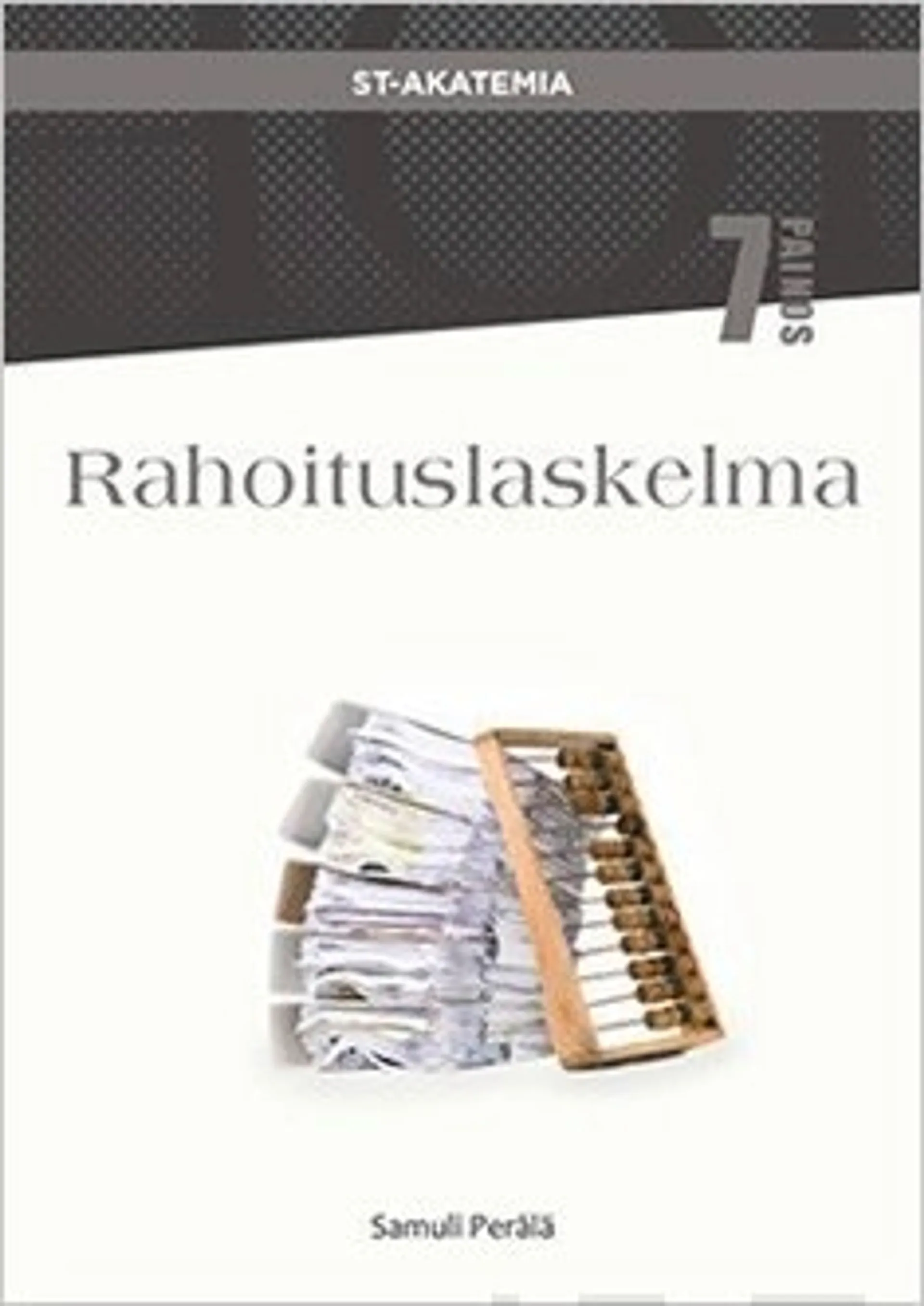 Perälä, Rahoituslaskelma