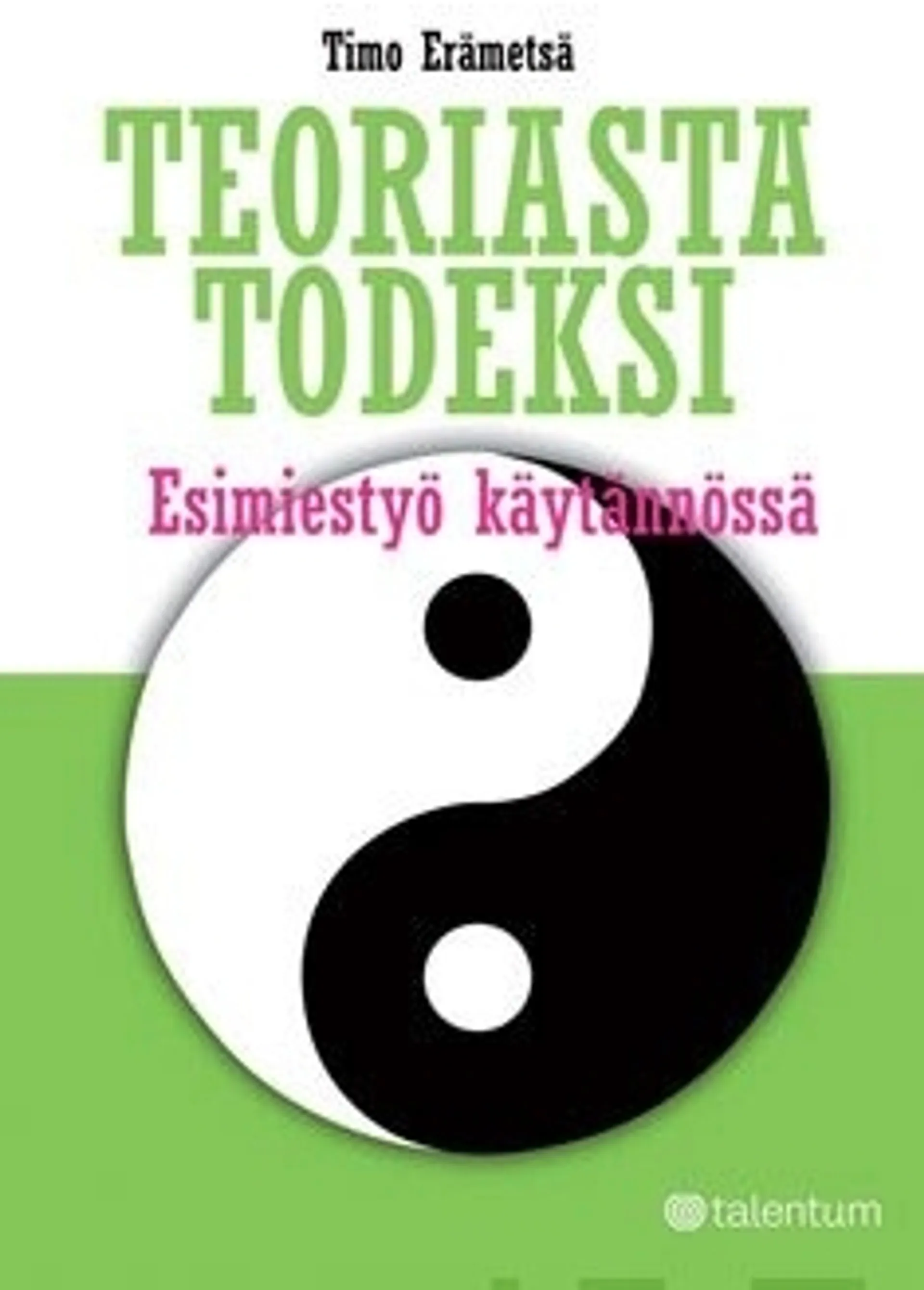 Teoriasta todeksi