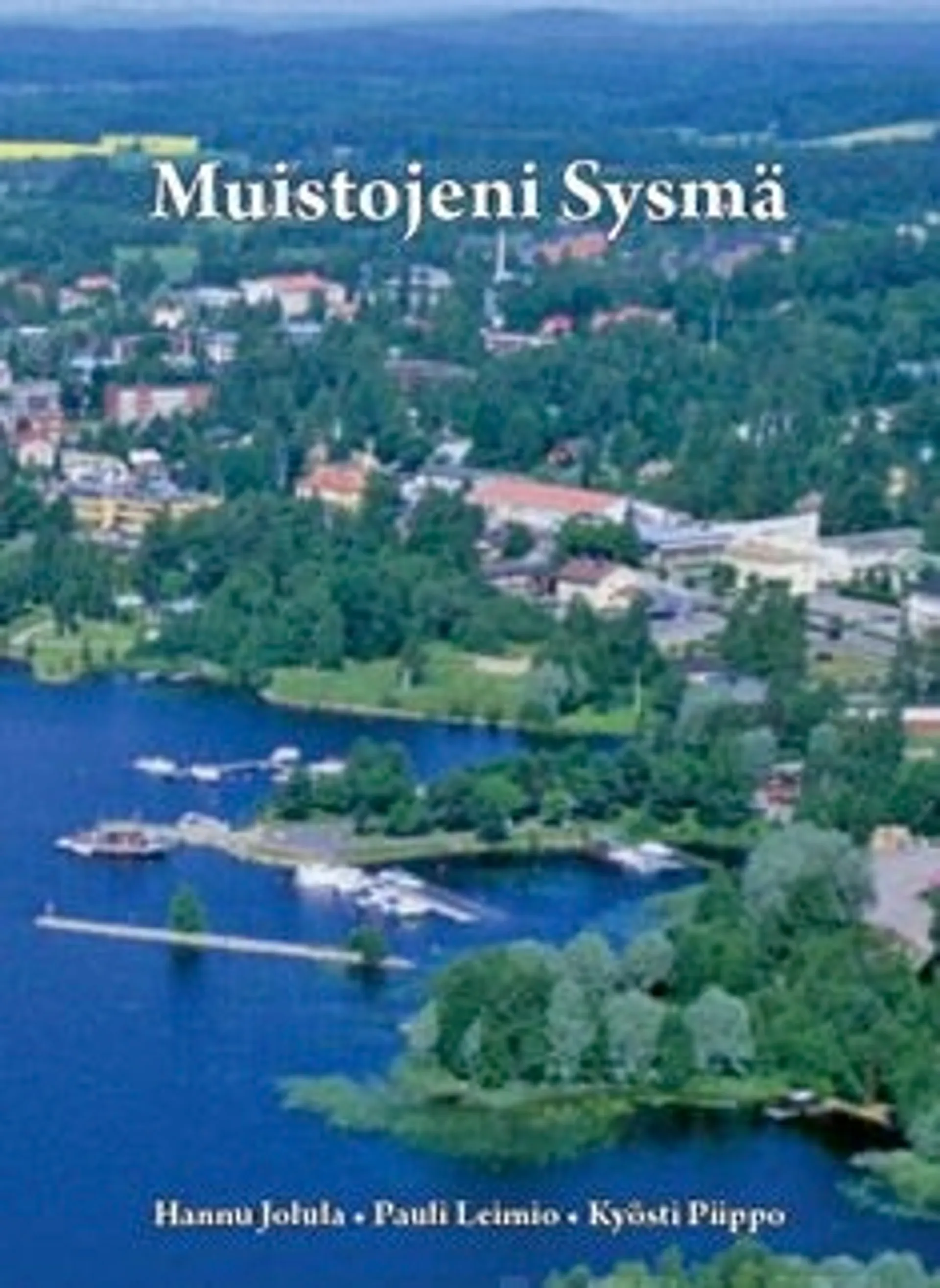 Jolula, Muistojeni Sysmä