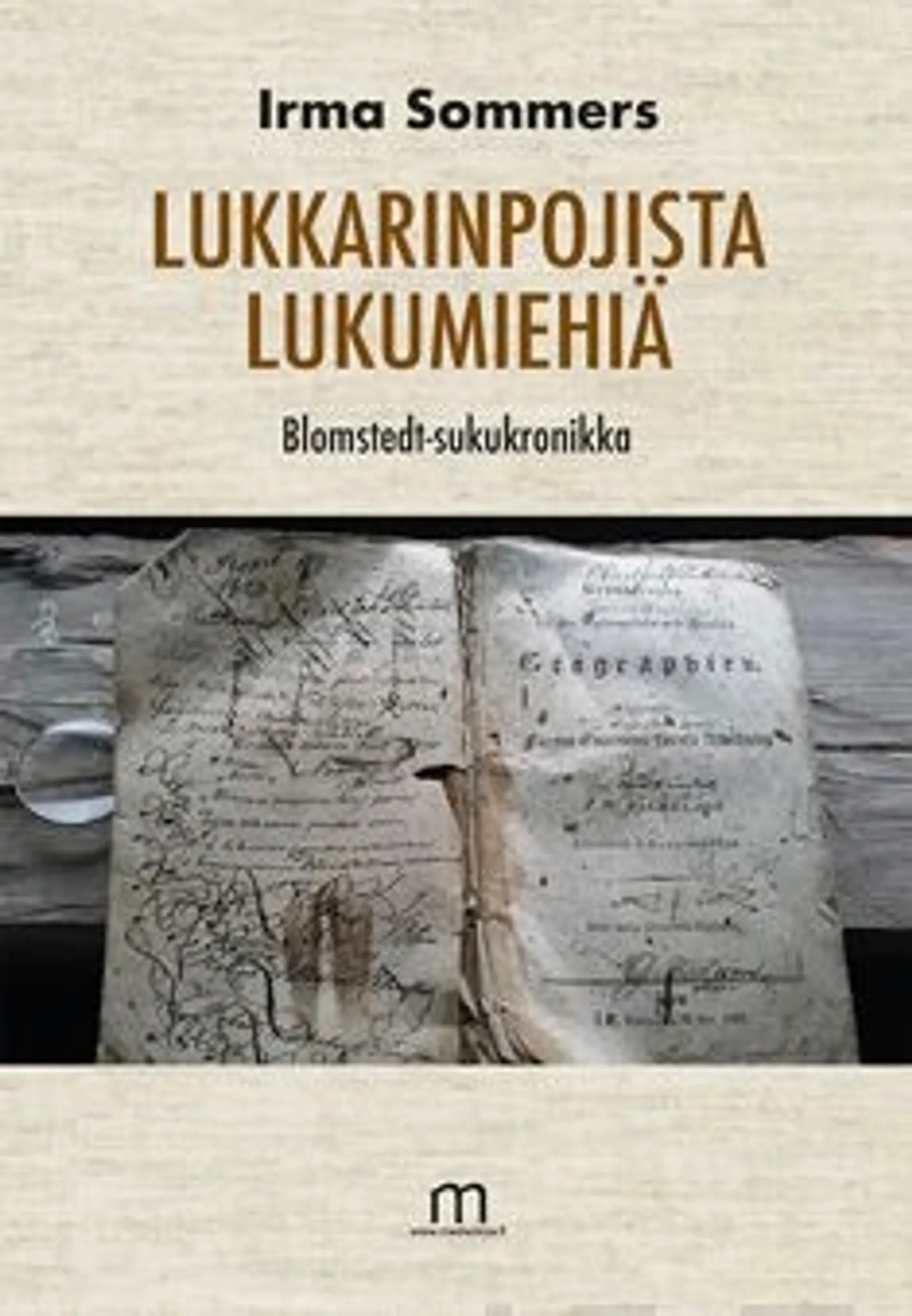 Sommers, Lukkarinpojista lukumiehiä - Blomsedt-sukukronikka