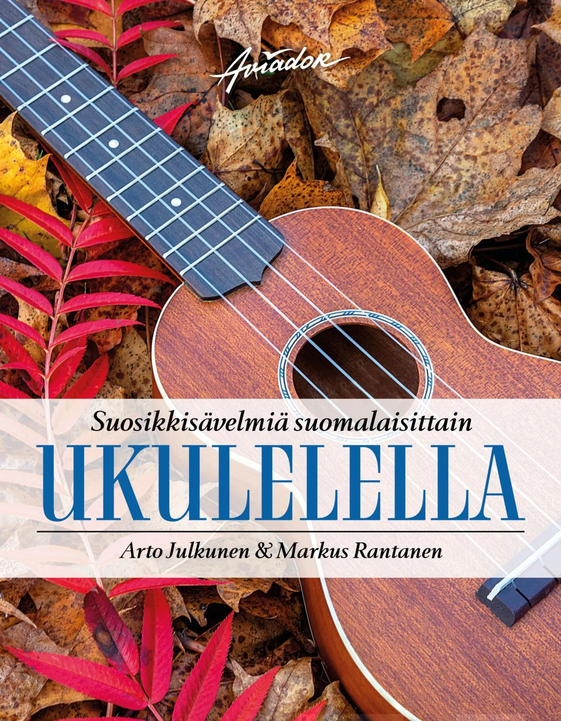 Julkunen, Suosikkisävelmiä suomalaisittain ukulelella
