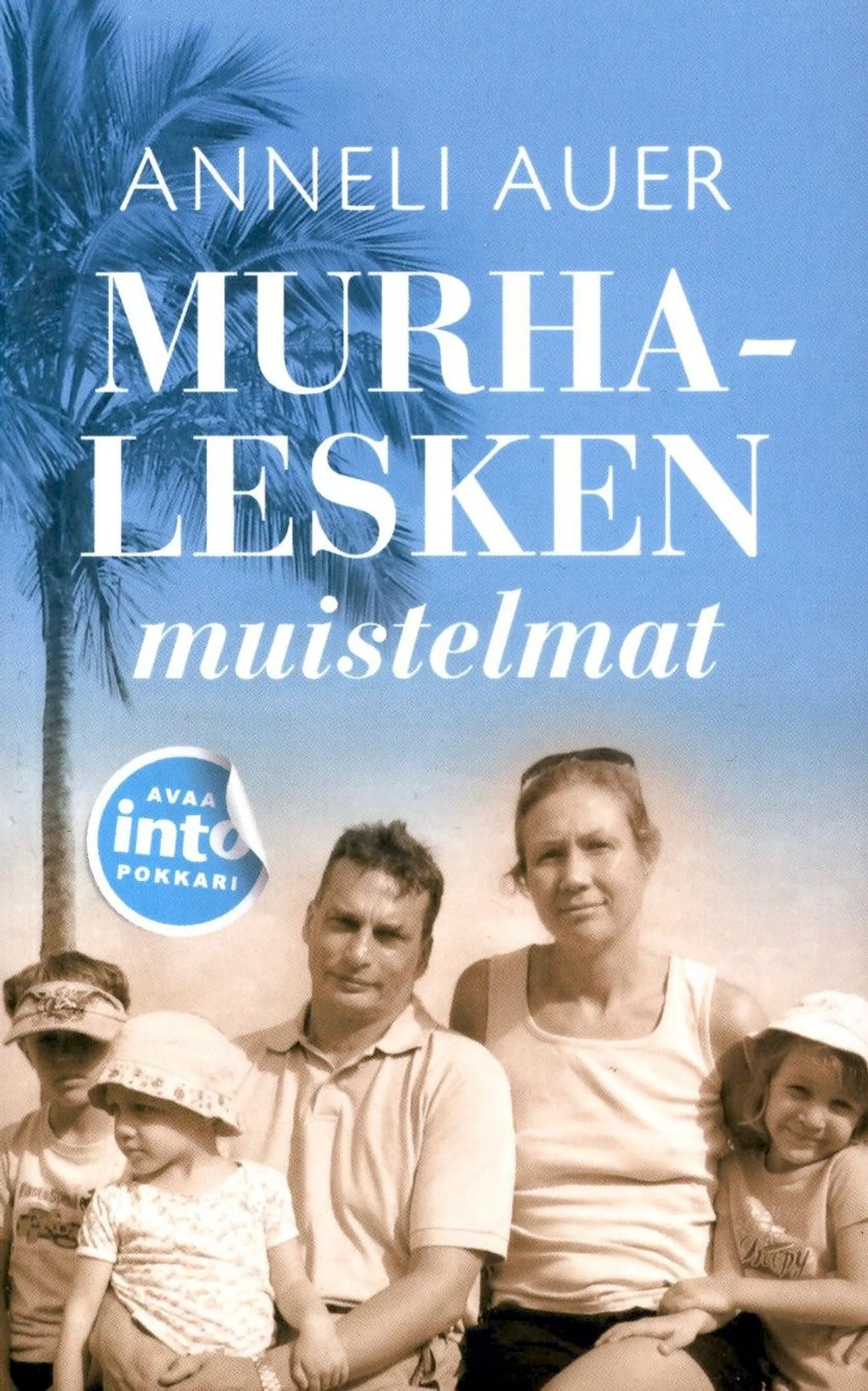 Auer, Murhalesken muistelmat