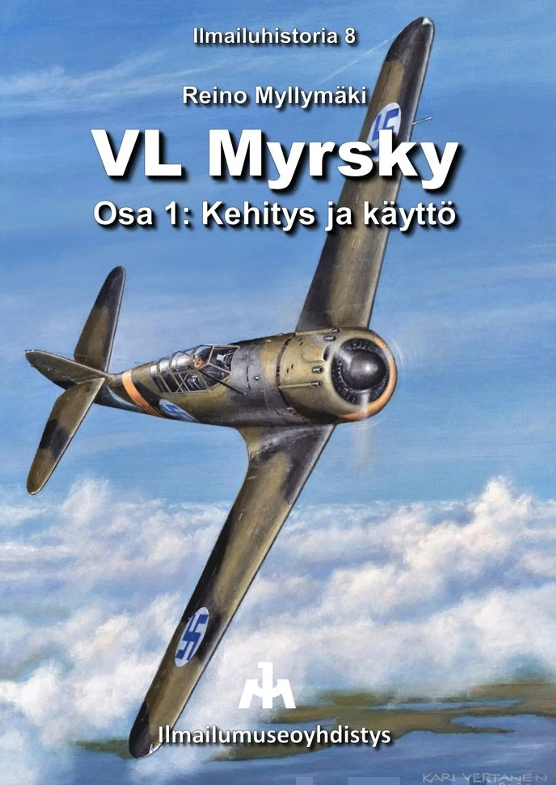 Myllymäki, VL Myrsky - Osa 1: Kehittäminen ja käyttö 1939-1948