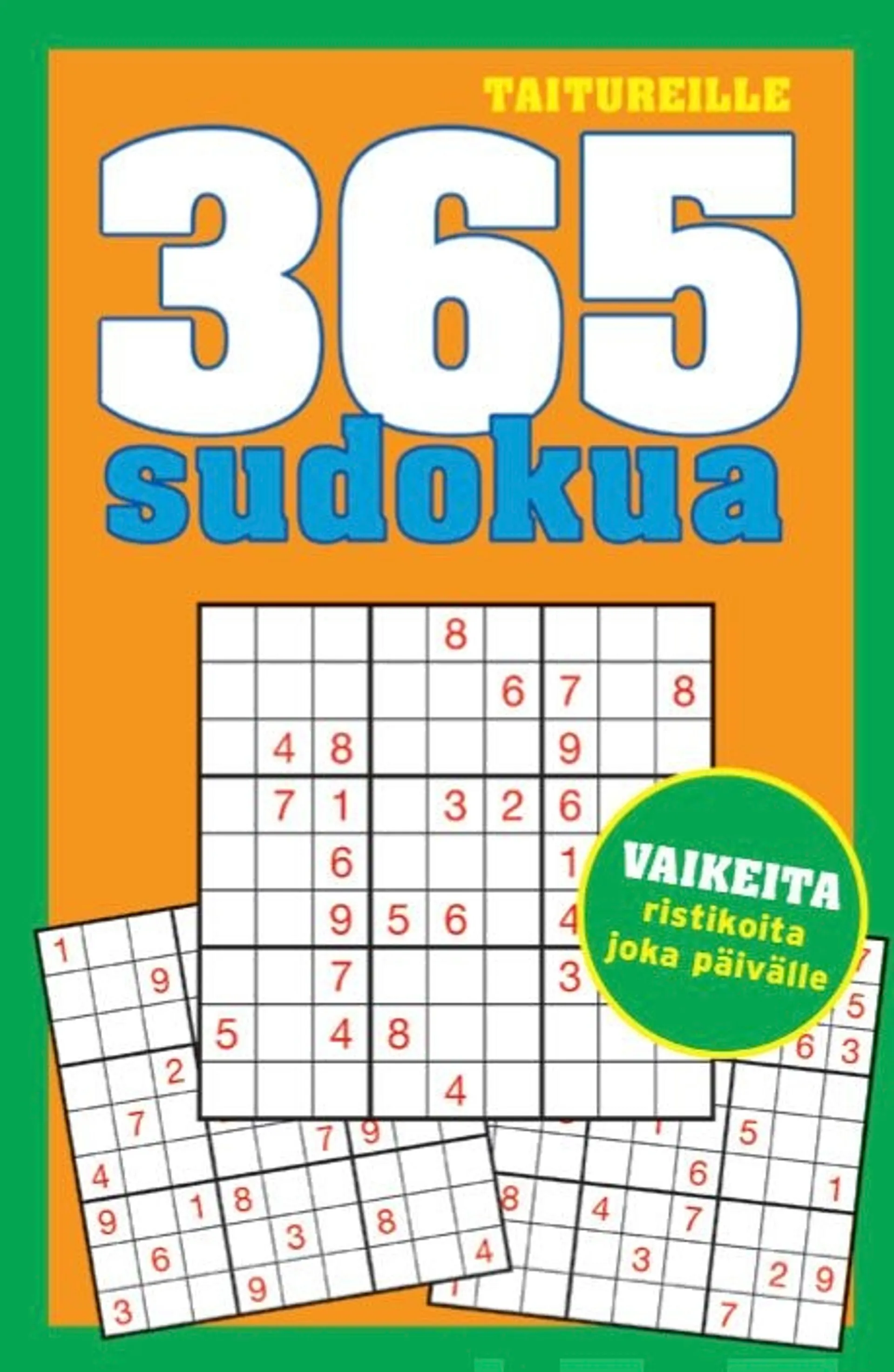 Taitureille 365 sudokua - Vaikeita ristikoita joka päivälle