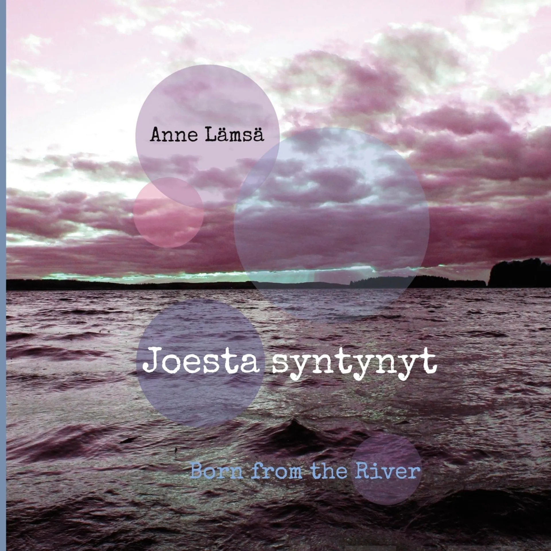 Lämsä, Joesta syntynyt - Born from the River