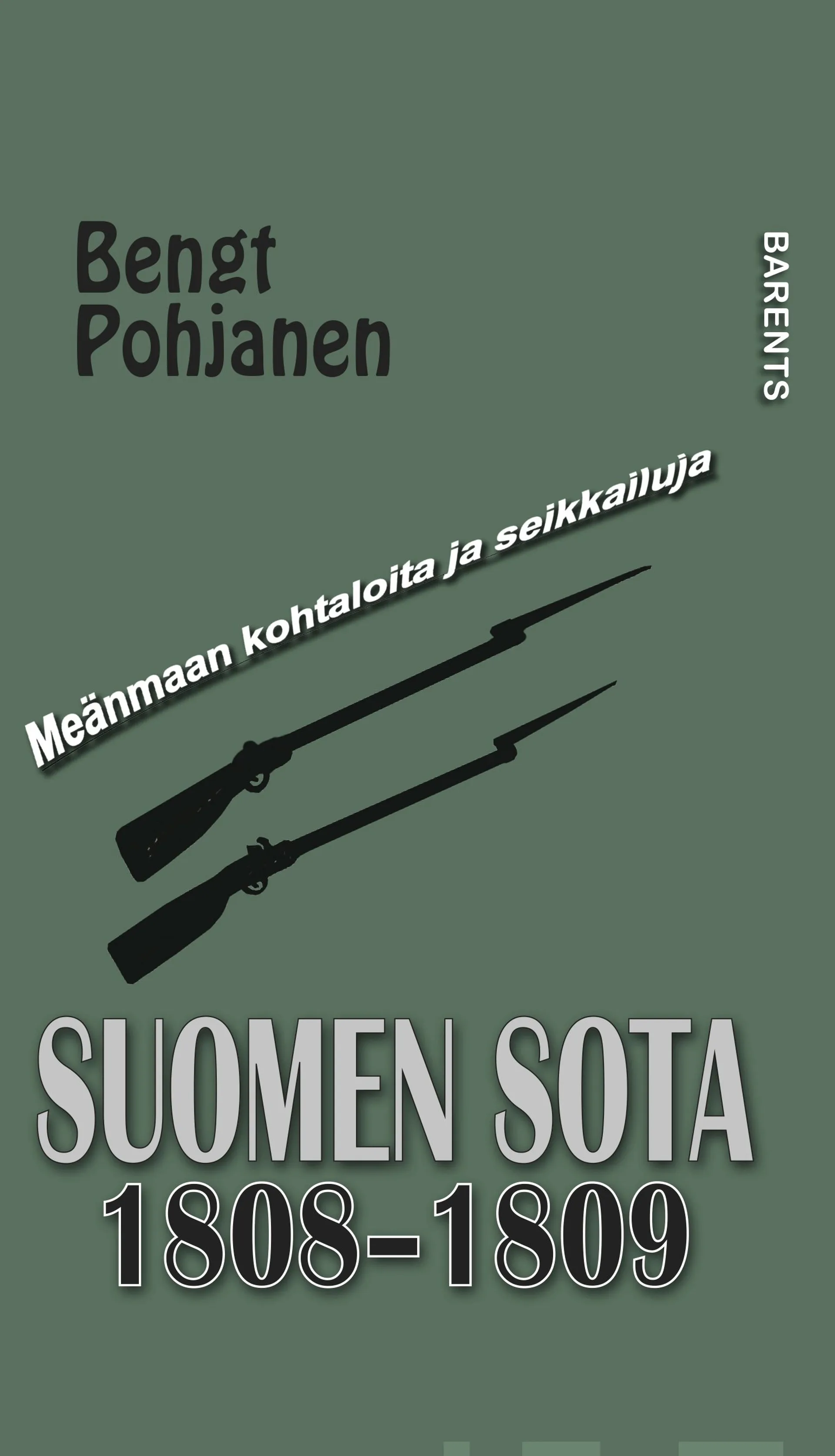 Pohjanen, Suomen sota 1808-1809 - Kertomus tsaarin punaisesta viivasta ja kuninkaan mustasta nauhasta