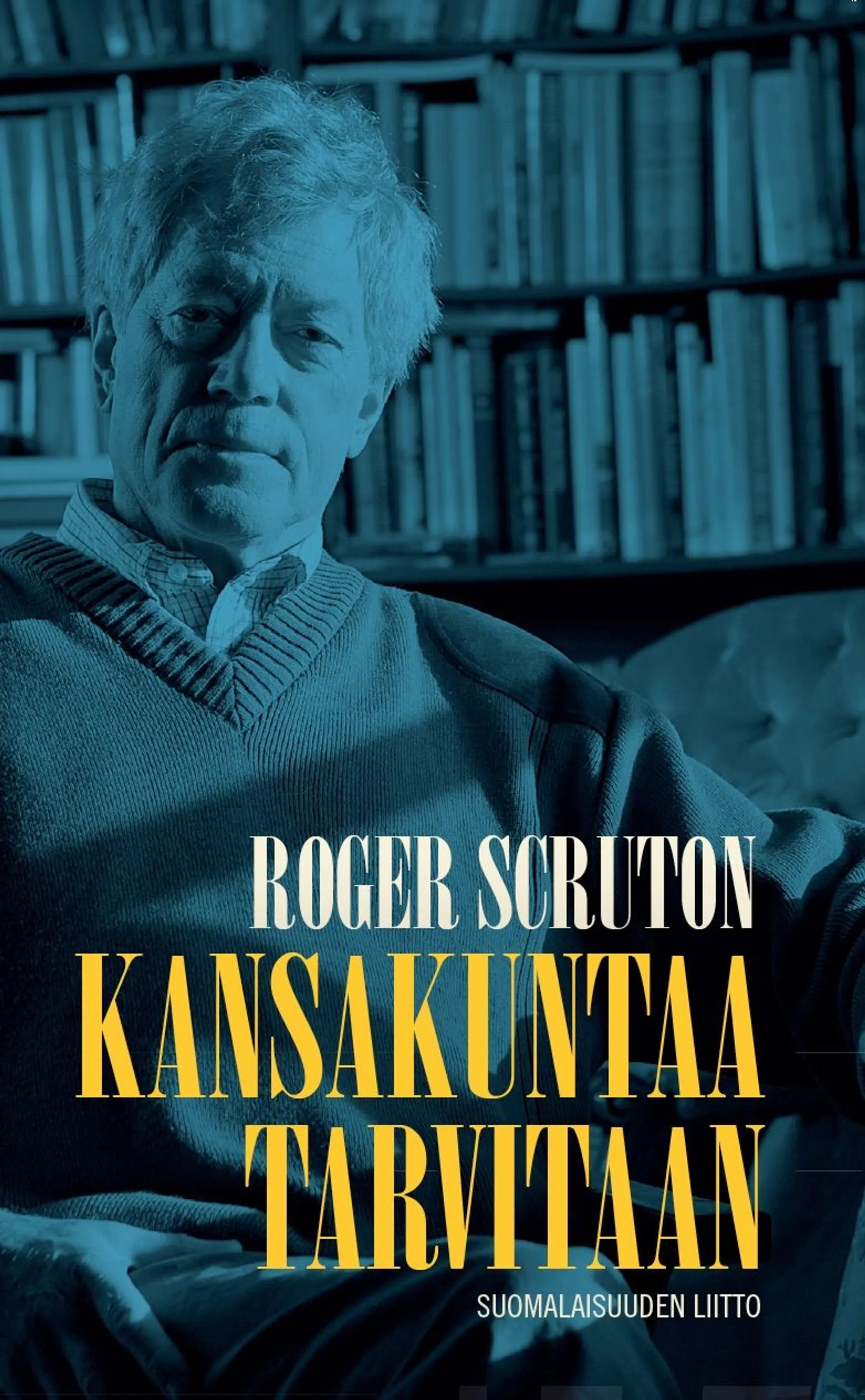 Scruton, Kansakuntaa tarvitaan