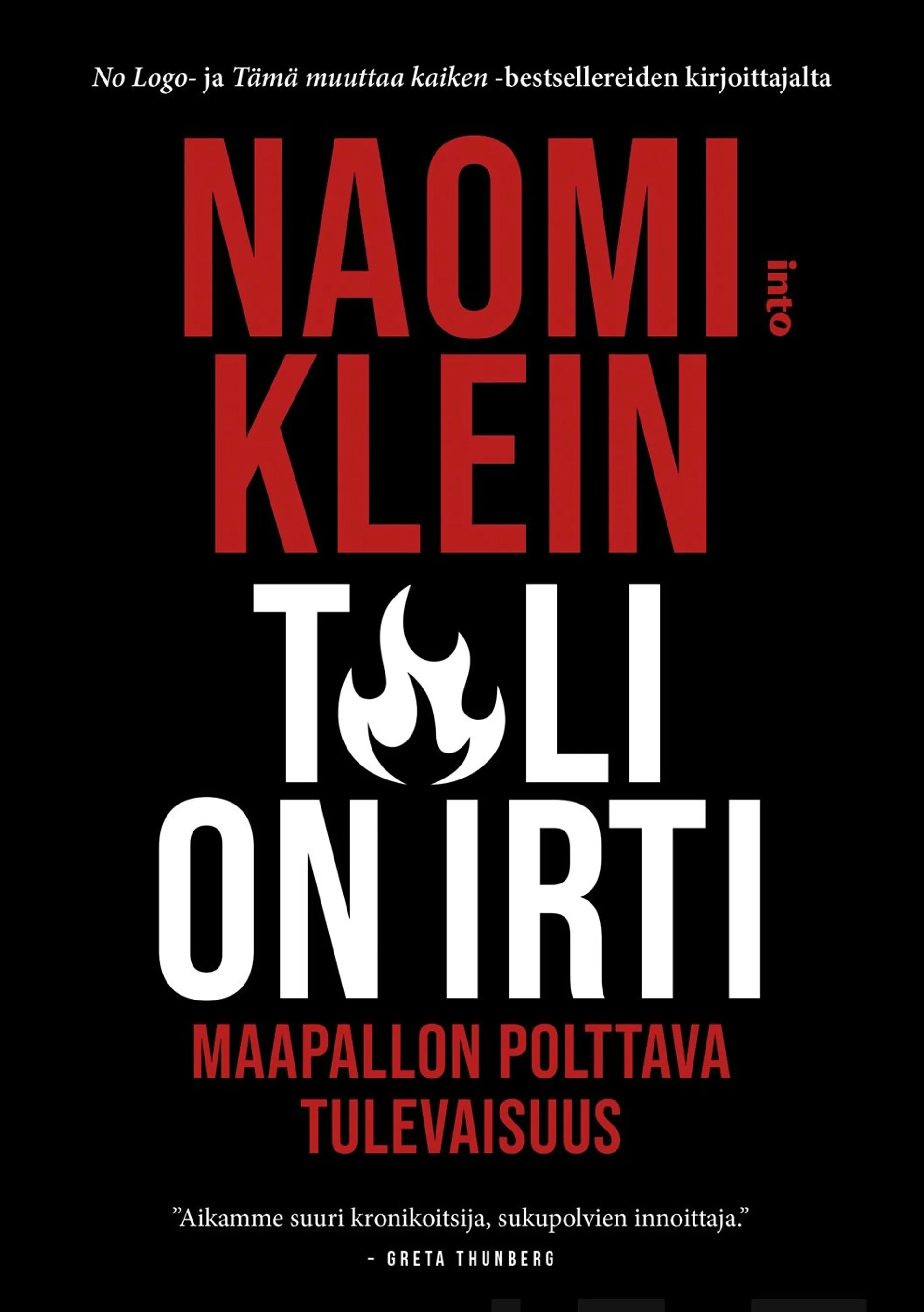 Klein, Tuli on irti - Maapallon polttava tulevaisuus