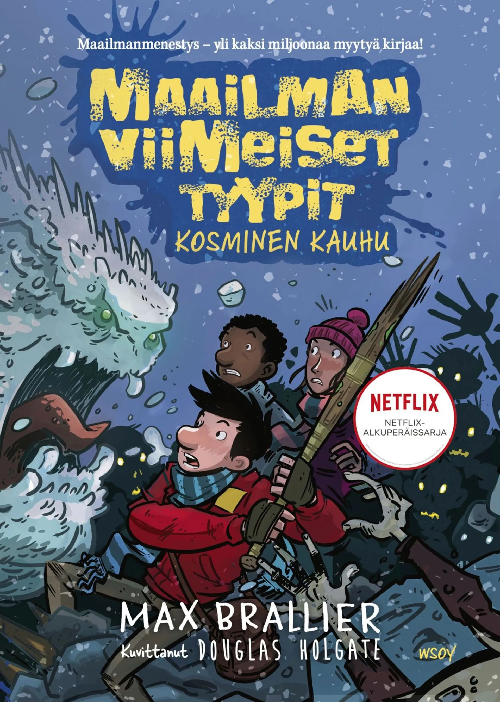 Brallier, Maailman viimeiset tyypit - Kosminen kauhu