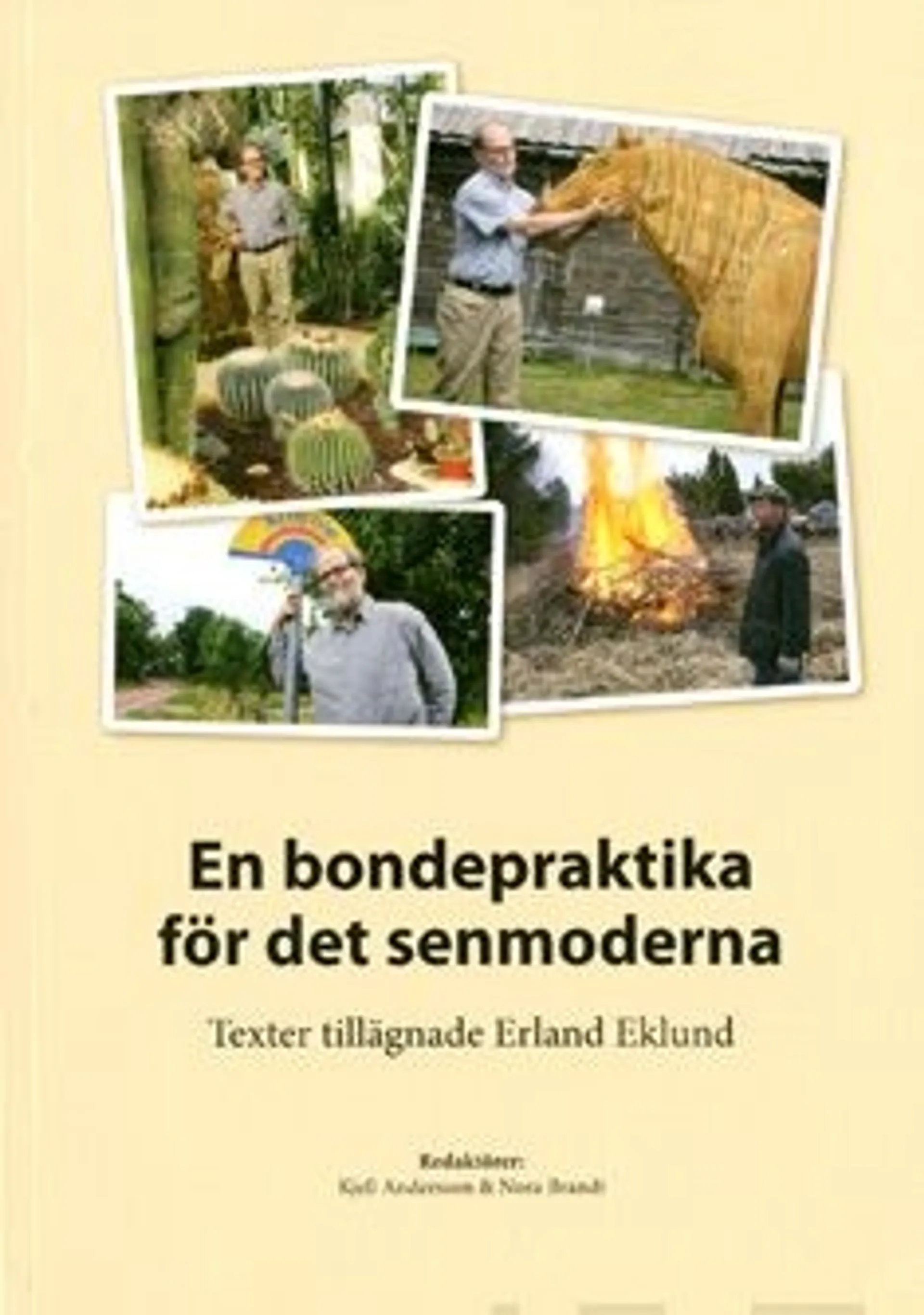 Eklund, En bondepraktika för det senmoderna - texter tillägnade Erland Eklund