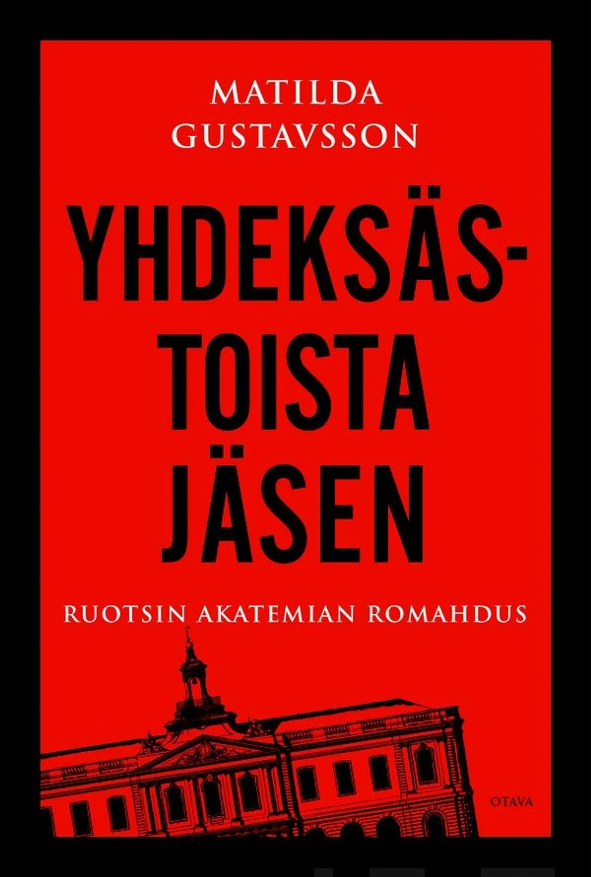 Gustavsson, Yhdeksästoista jäsen - Ruotsin Akatemian romahdus