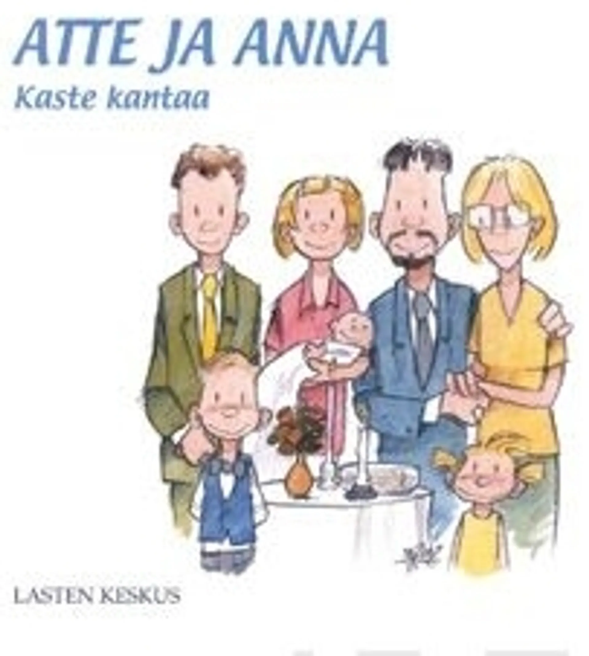 Issakainen, Atte ja Anna - kaste kantaa