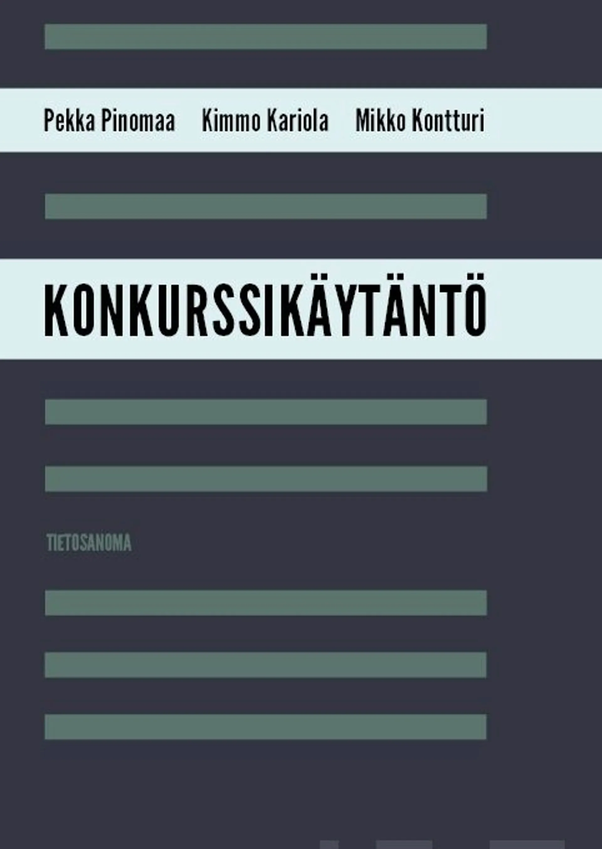 Pinomaa, Konkurssikäytäntö