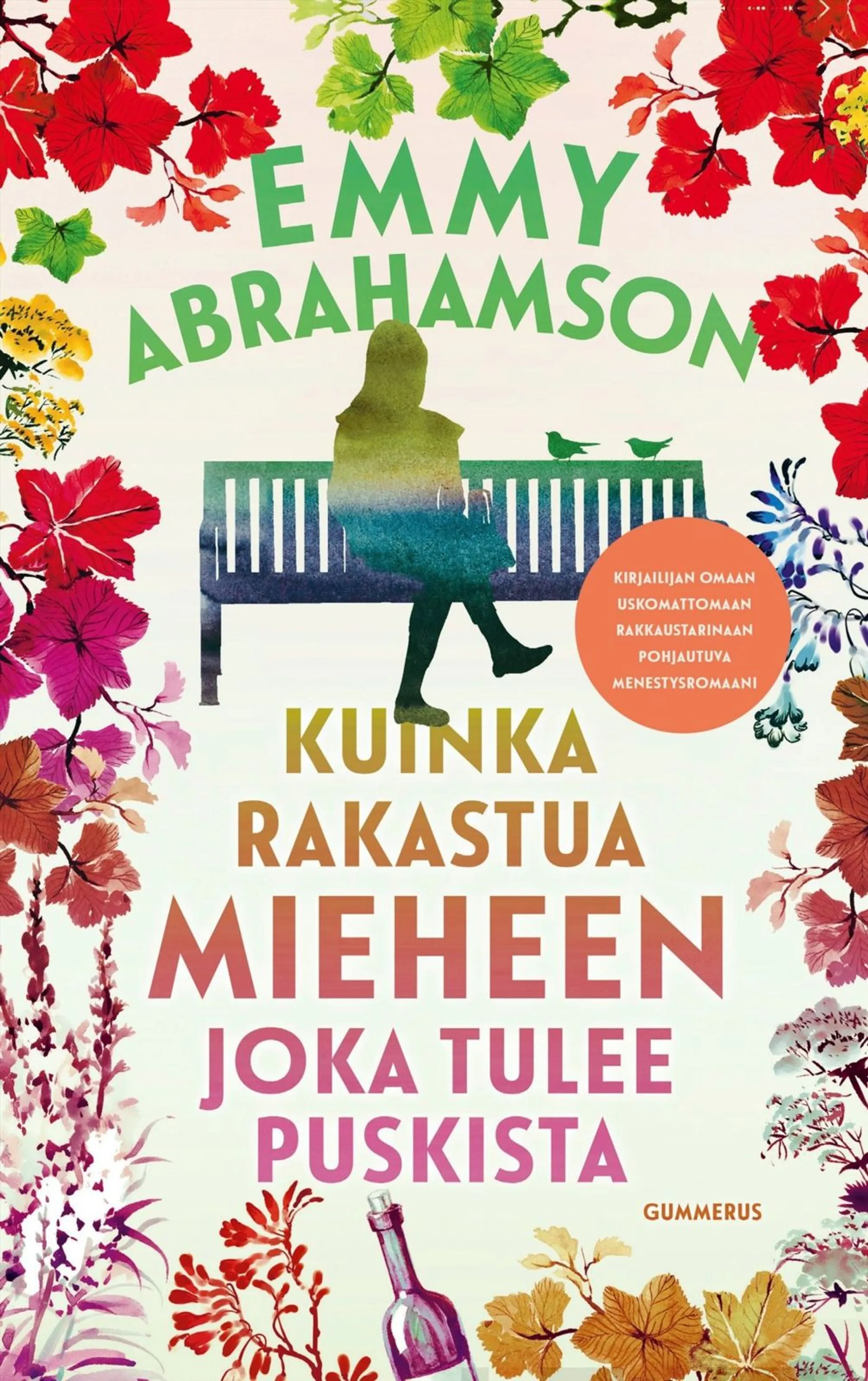 Abrahamson, Kuinka rakastua mieheen joka tulee puskista