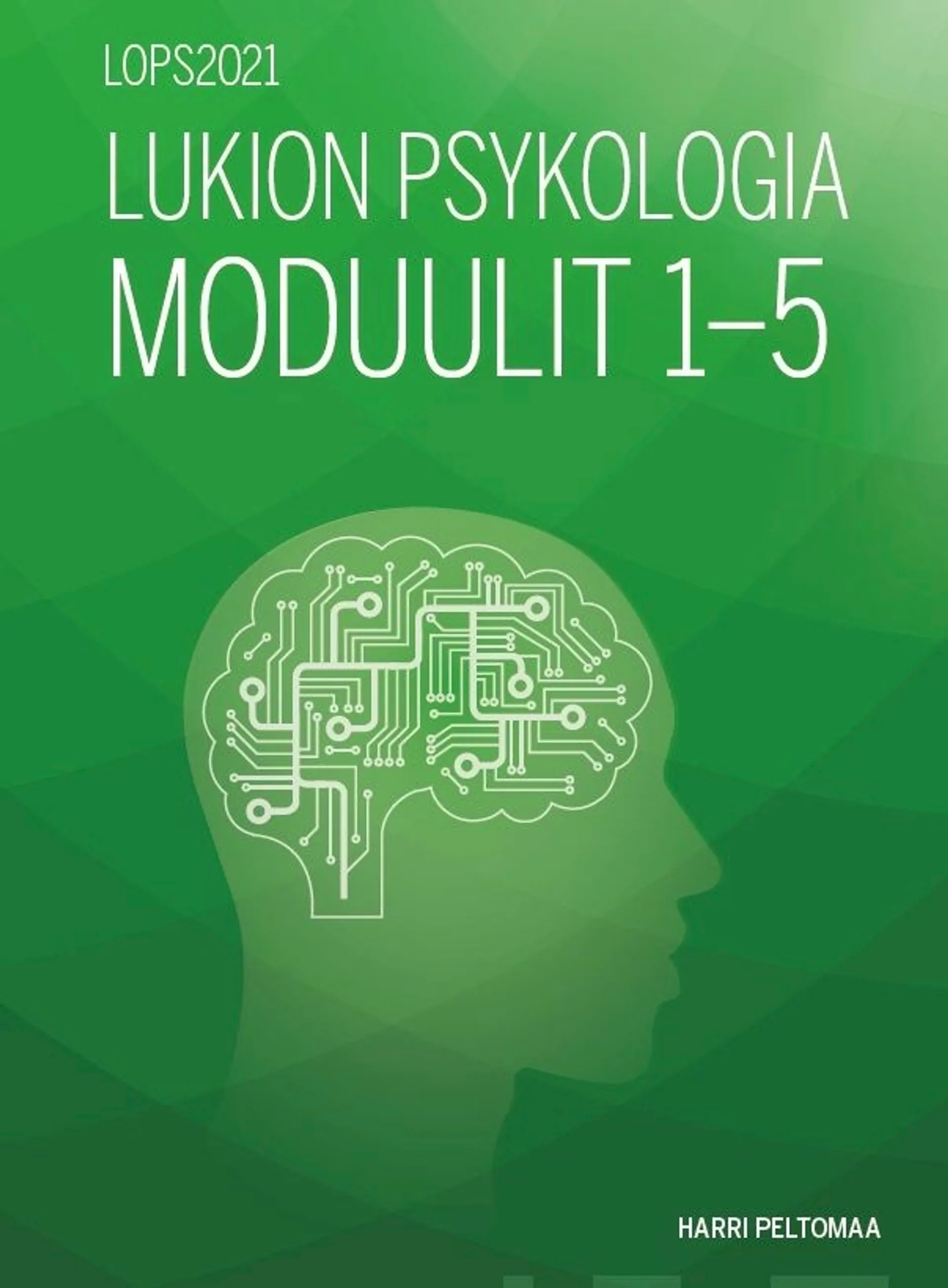 Peltomaa, Lukion psykologia moduulit 1-5 (LOPS2021)