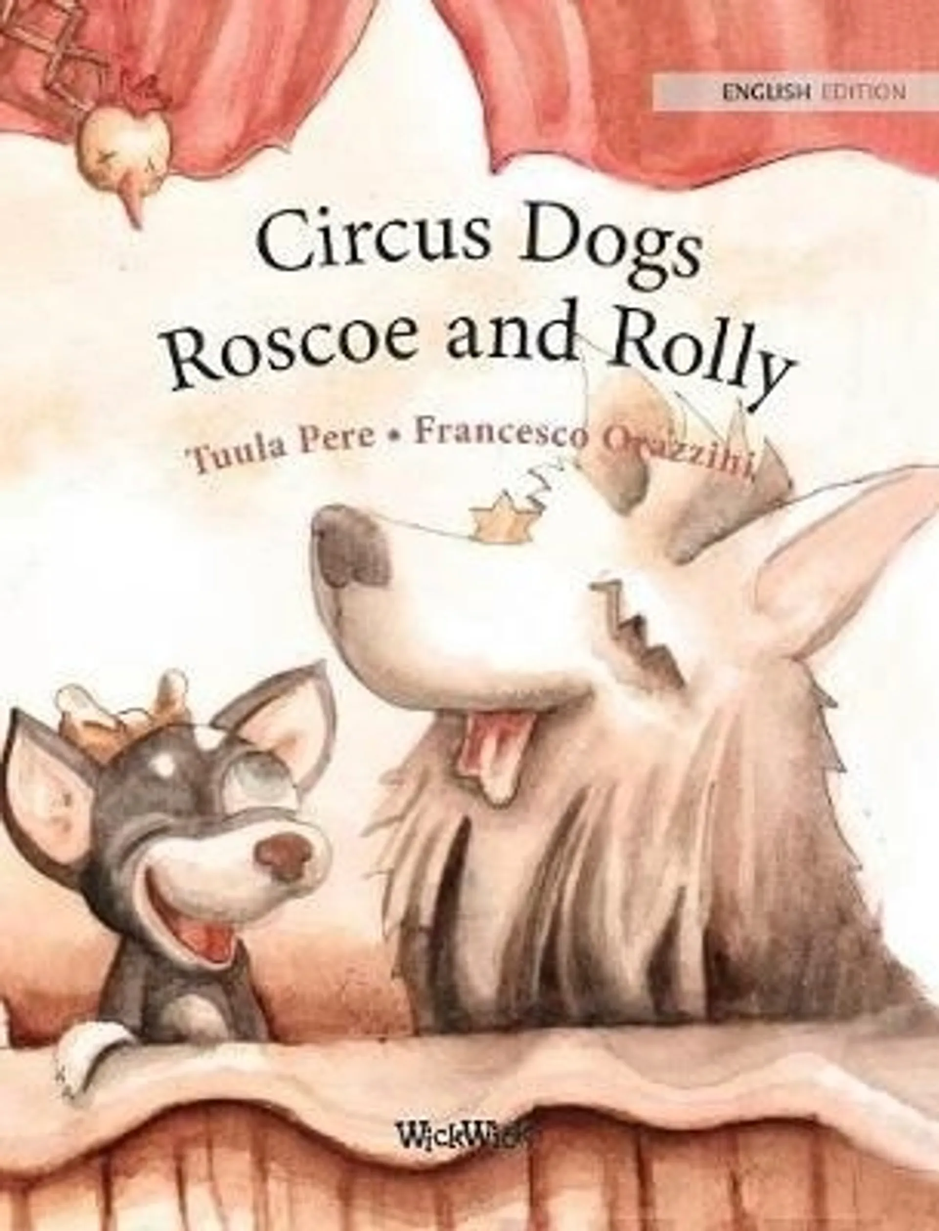 Pere, Circus Dogs Roscoe and Rolly