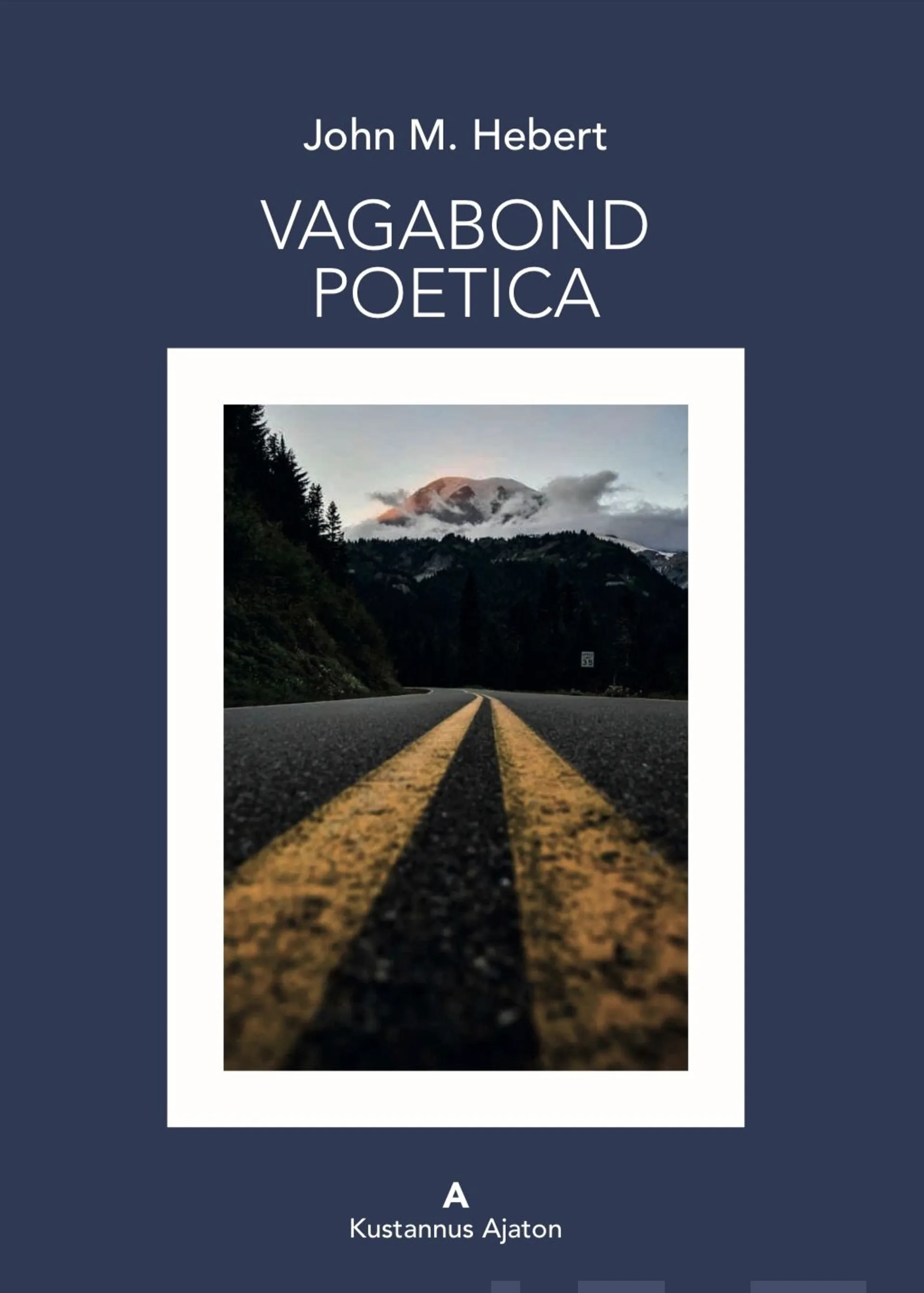 Hebert, Vagabond Poetica