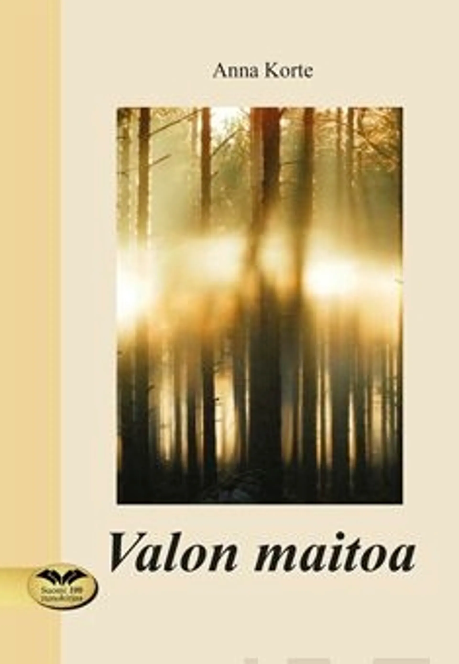 Korte, Valon maitoa