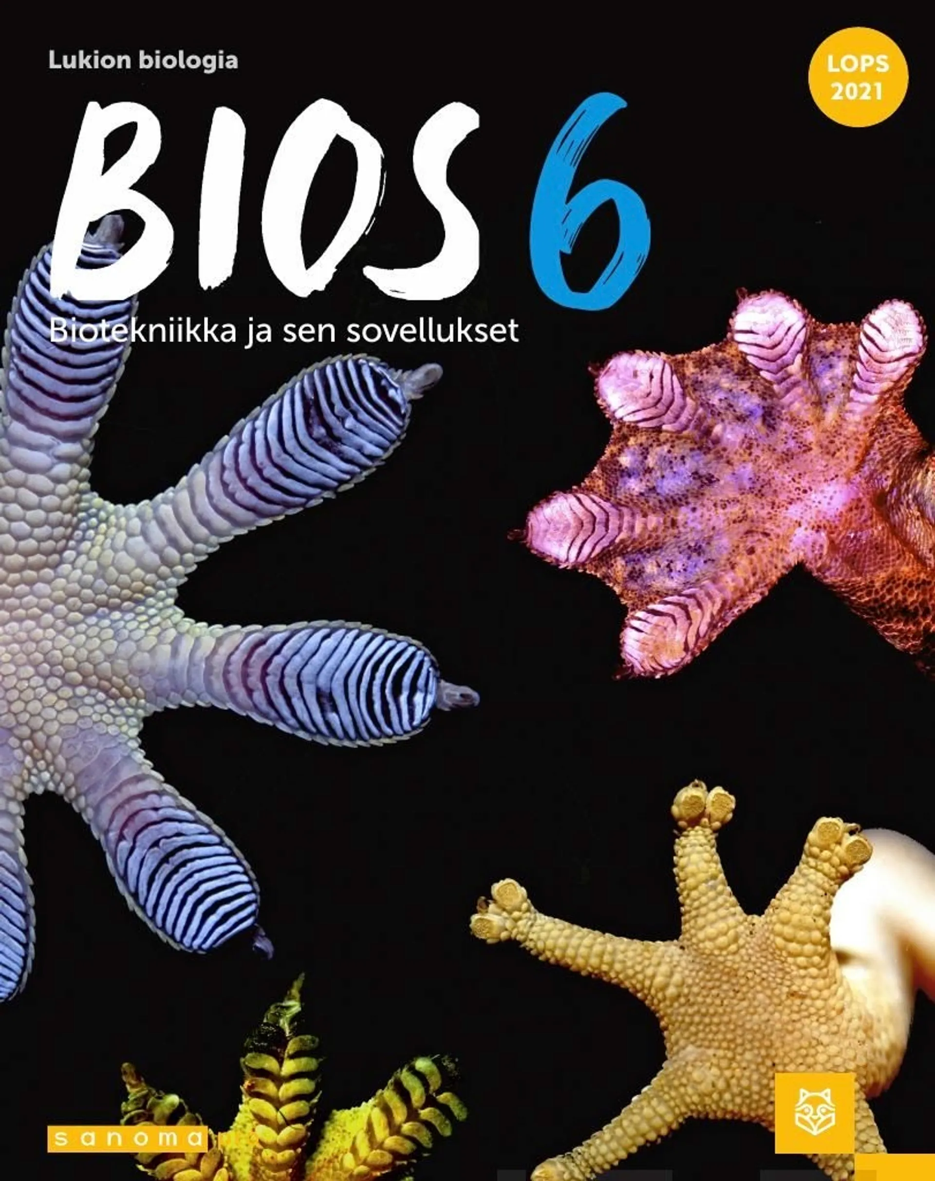 Happonen, Bios 6 (LOPS21) - Biotekniikka ja sen sovellukset : Lukion biologia