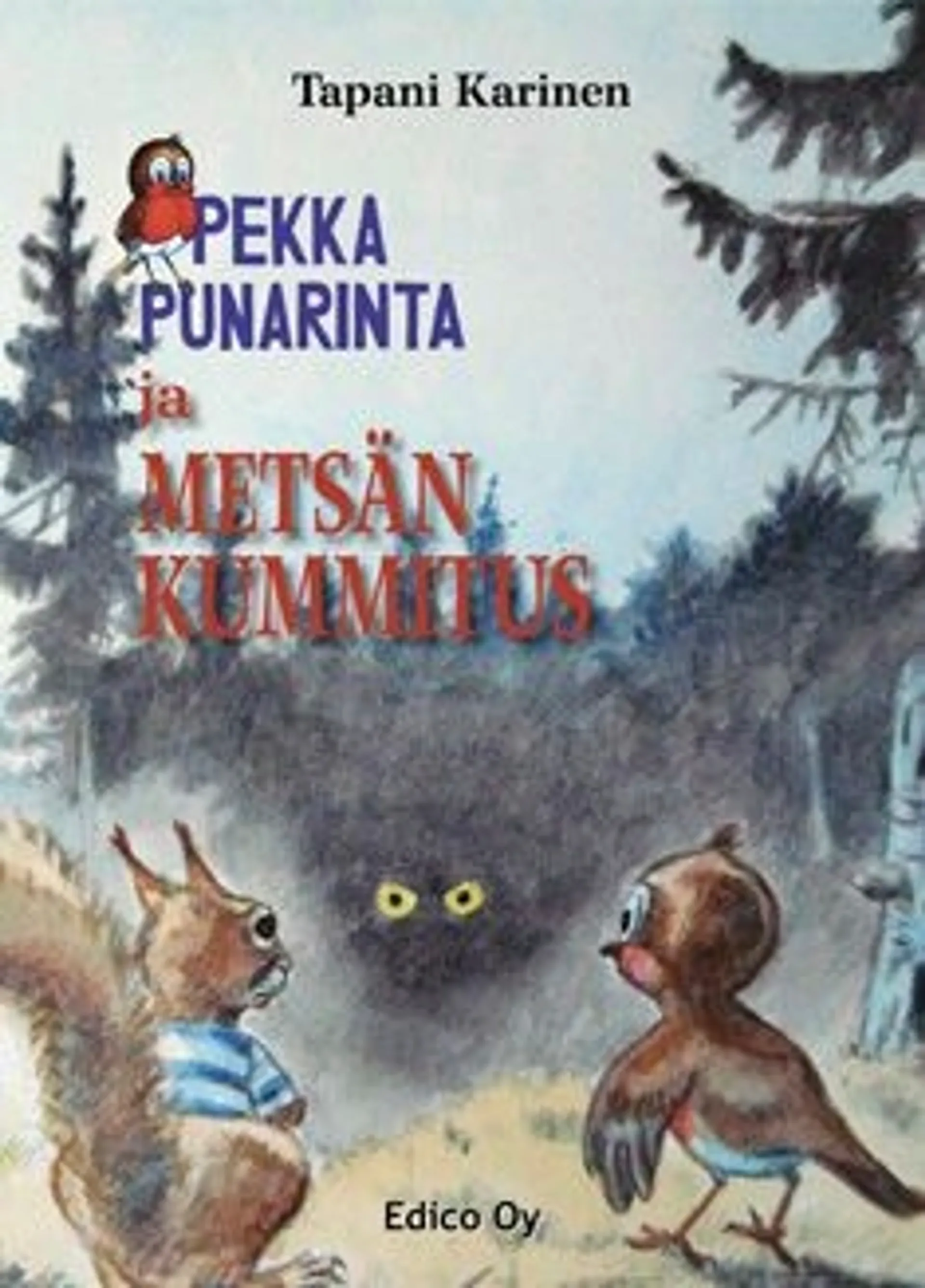 Karinen, Pekka Punarinta ja metsän kummitus