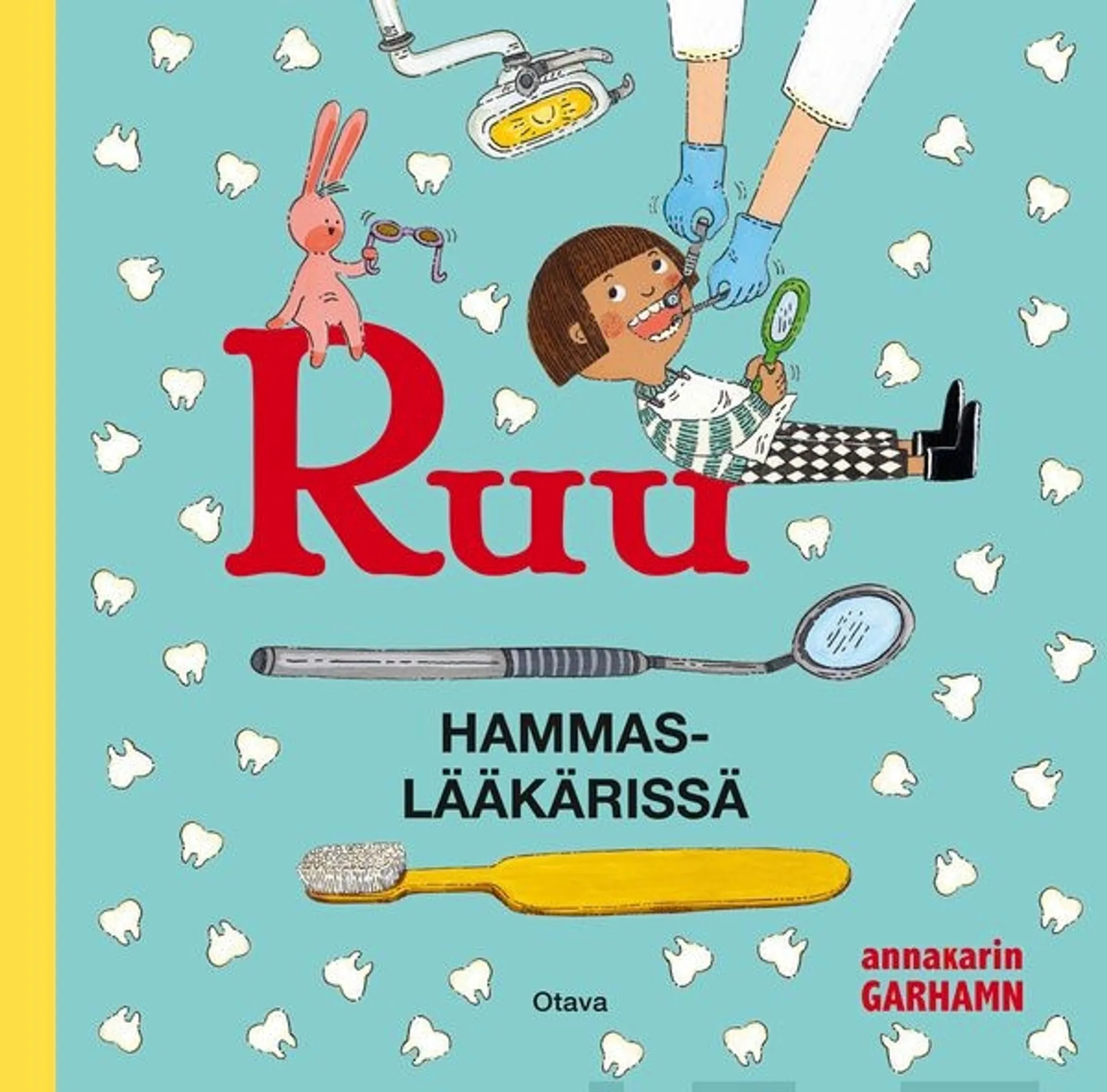 Garhamn, Ruu hammaslääkärissä