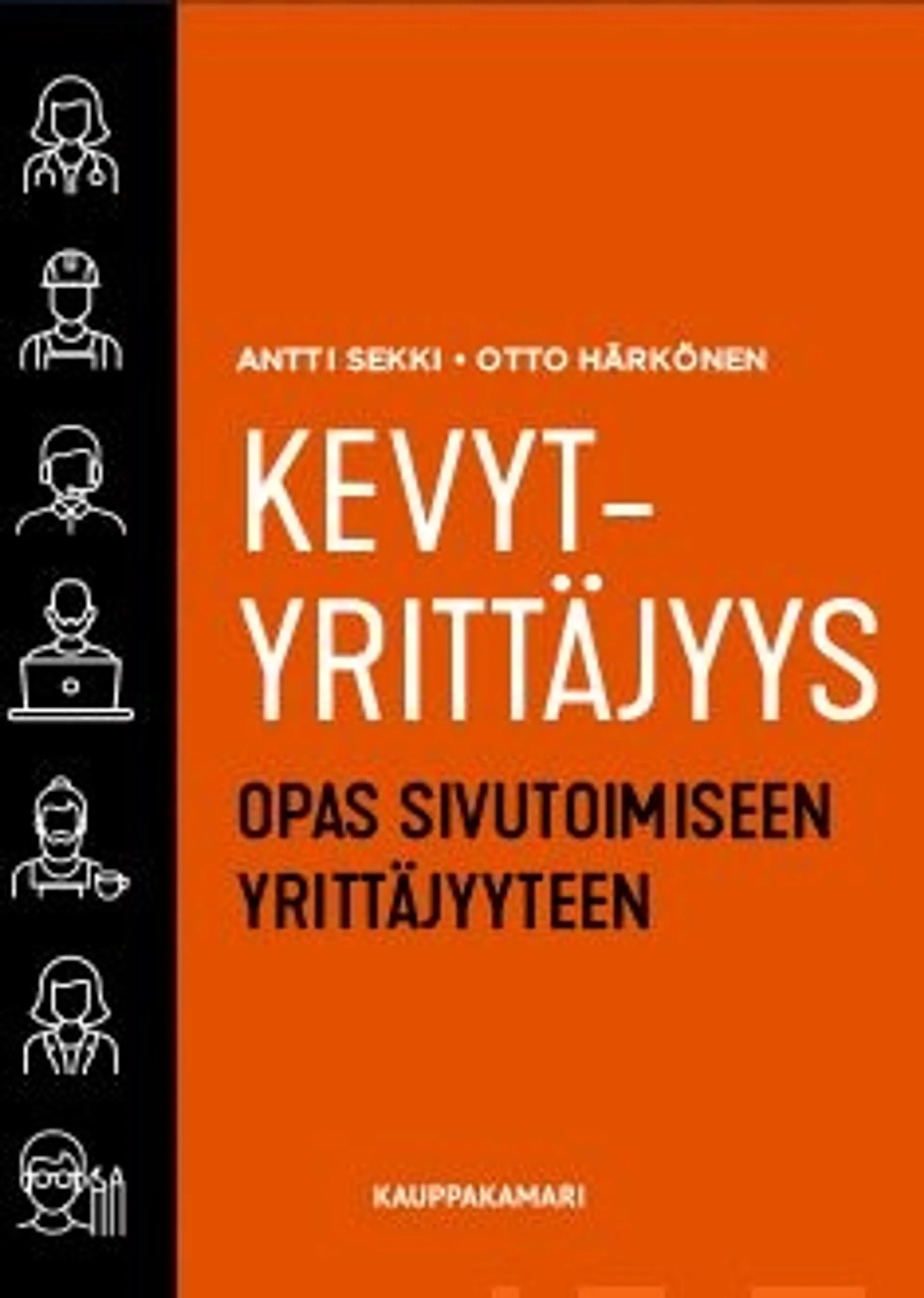 Sekki, Kevytyrittäjyys - Opas sivutoimiseen yrittäjyyteen