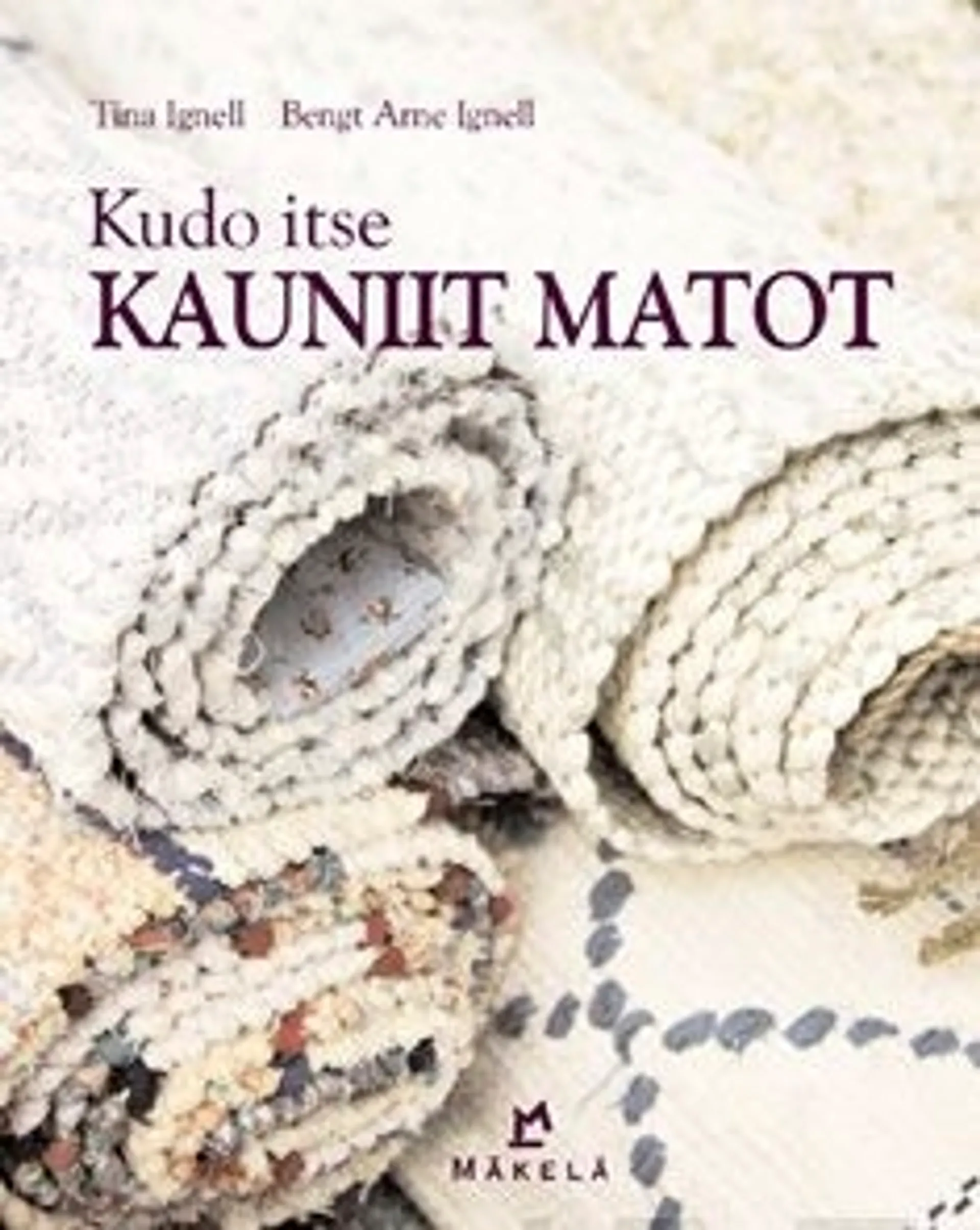 Ignell, Kudo itse kauniit matot