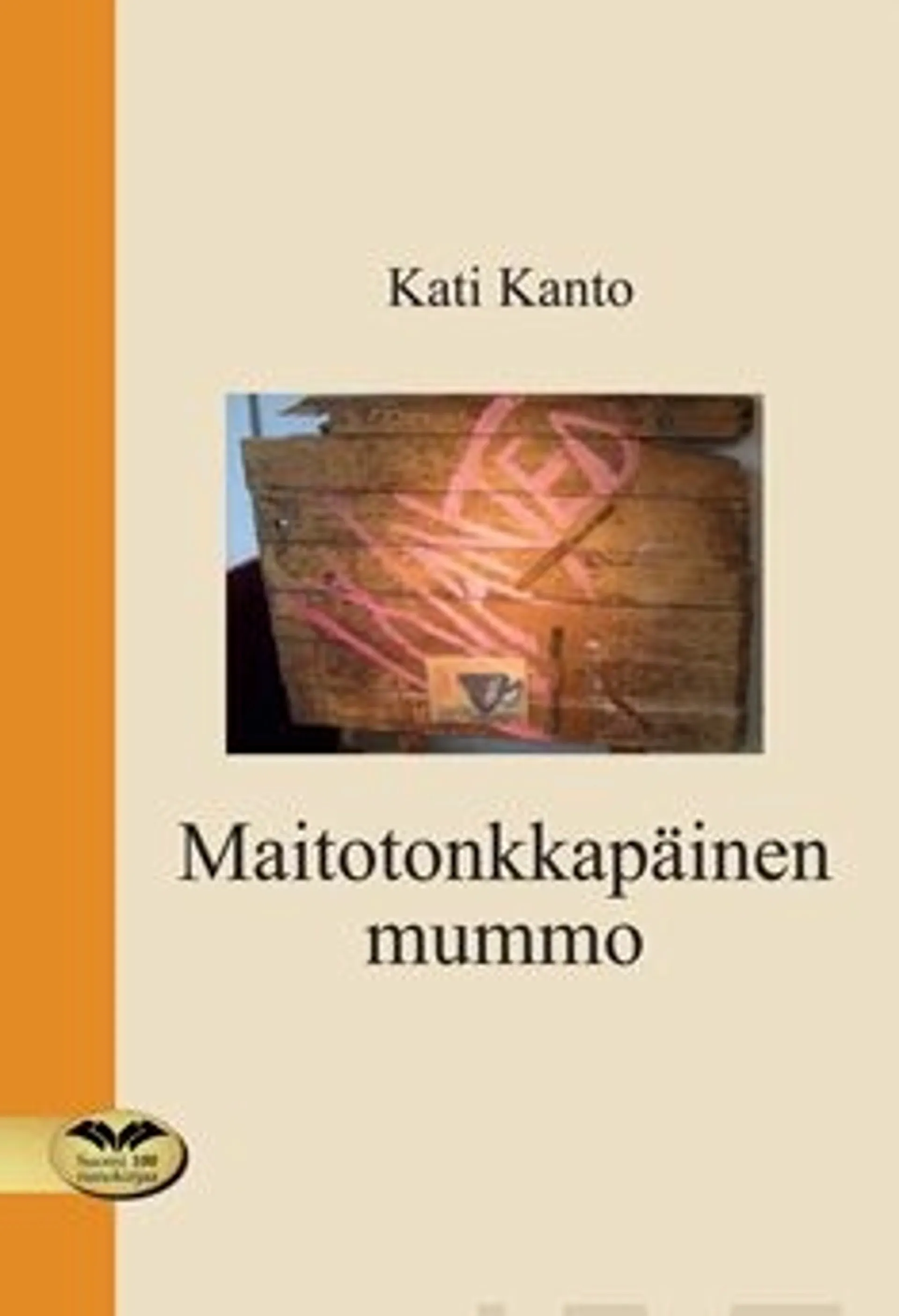 Kanto, Maitotonkkapäinen mummo