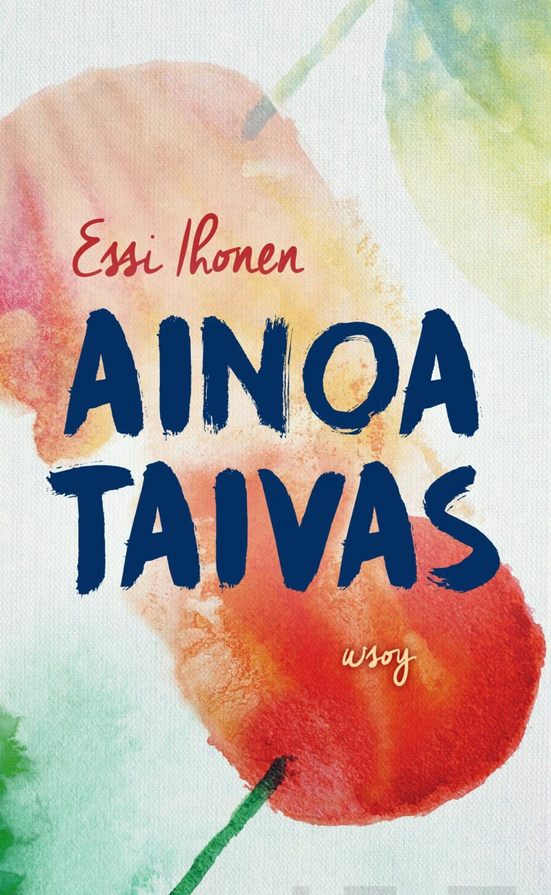 Ihonen, Ainoa taivas