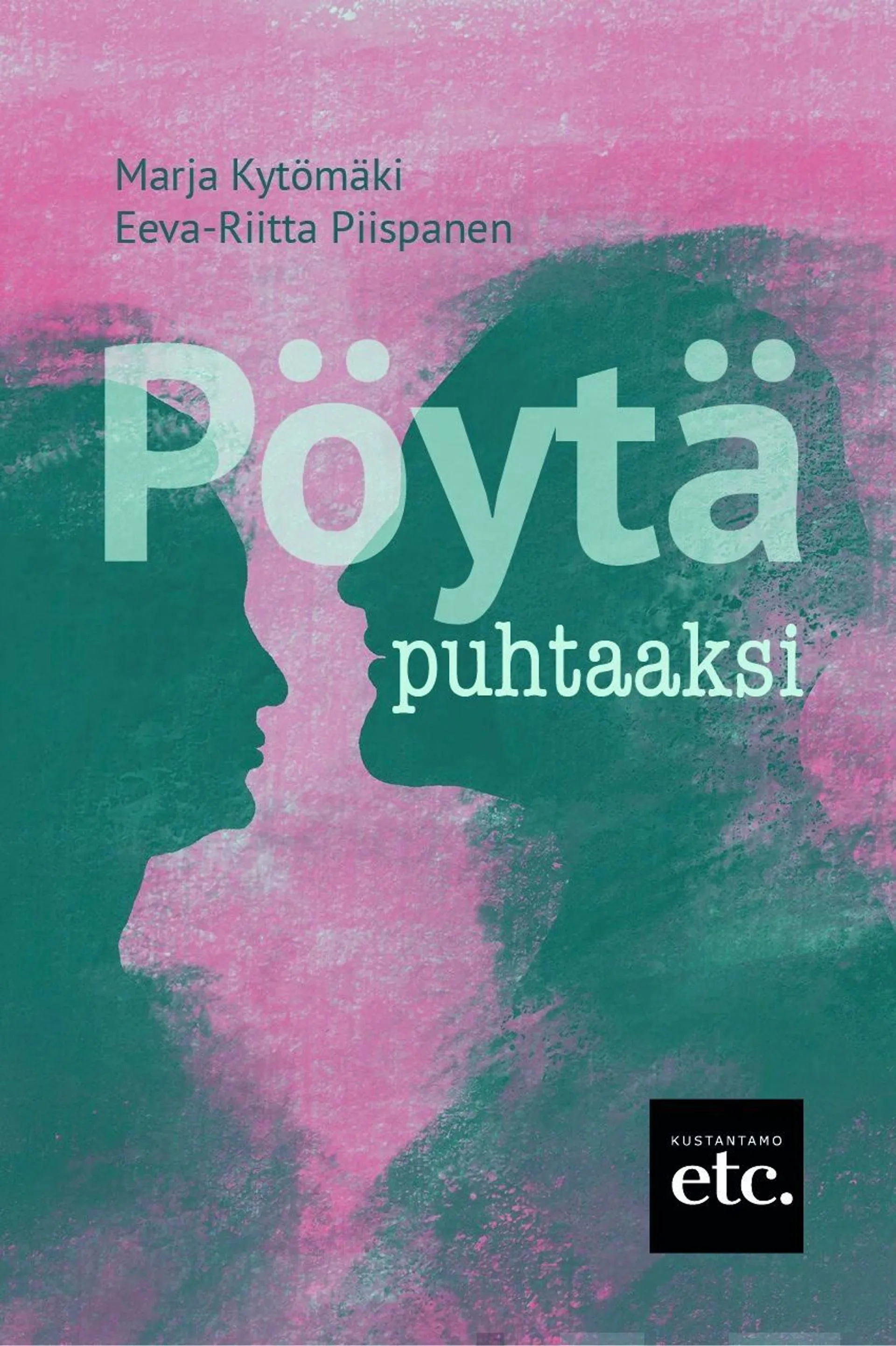 Kytömäki, Pöytä puhtaaksi