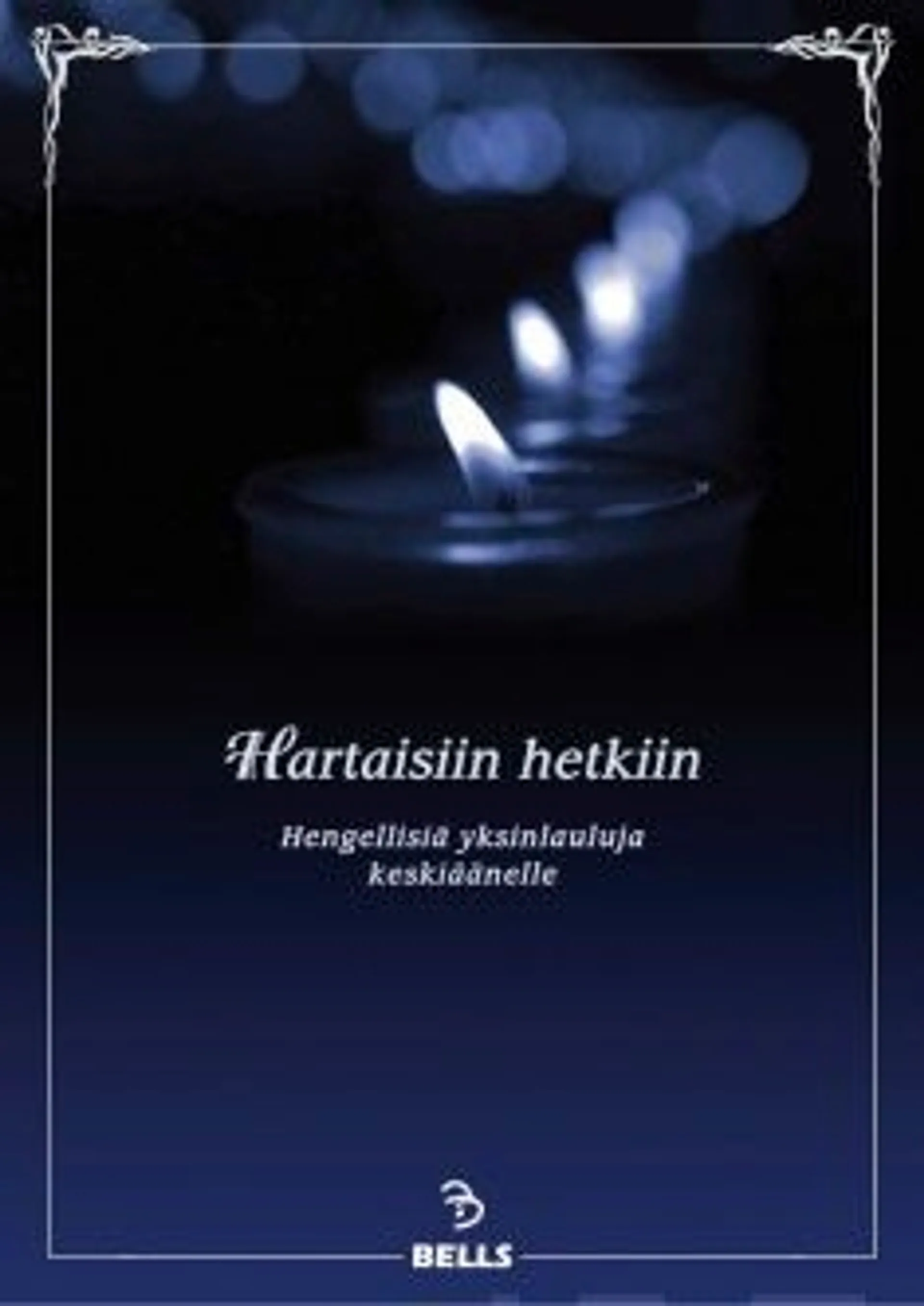 Hartaisiin hetkiin - hengellisiä yksinlauluja keskiäänelle