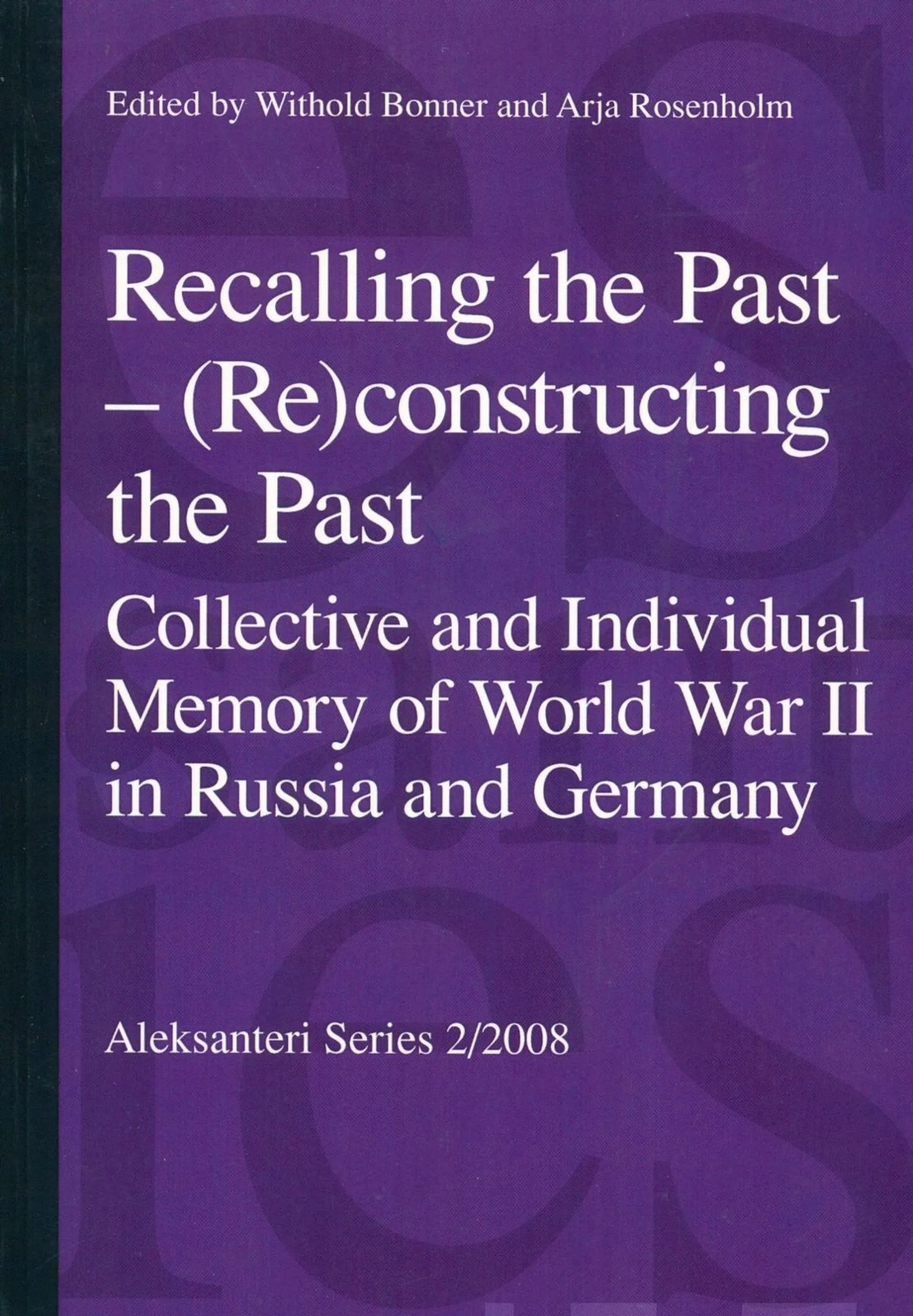 Bonner, Recalling the past - (Re)constructing the past