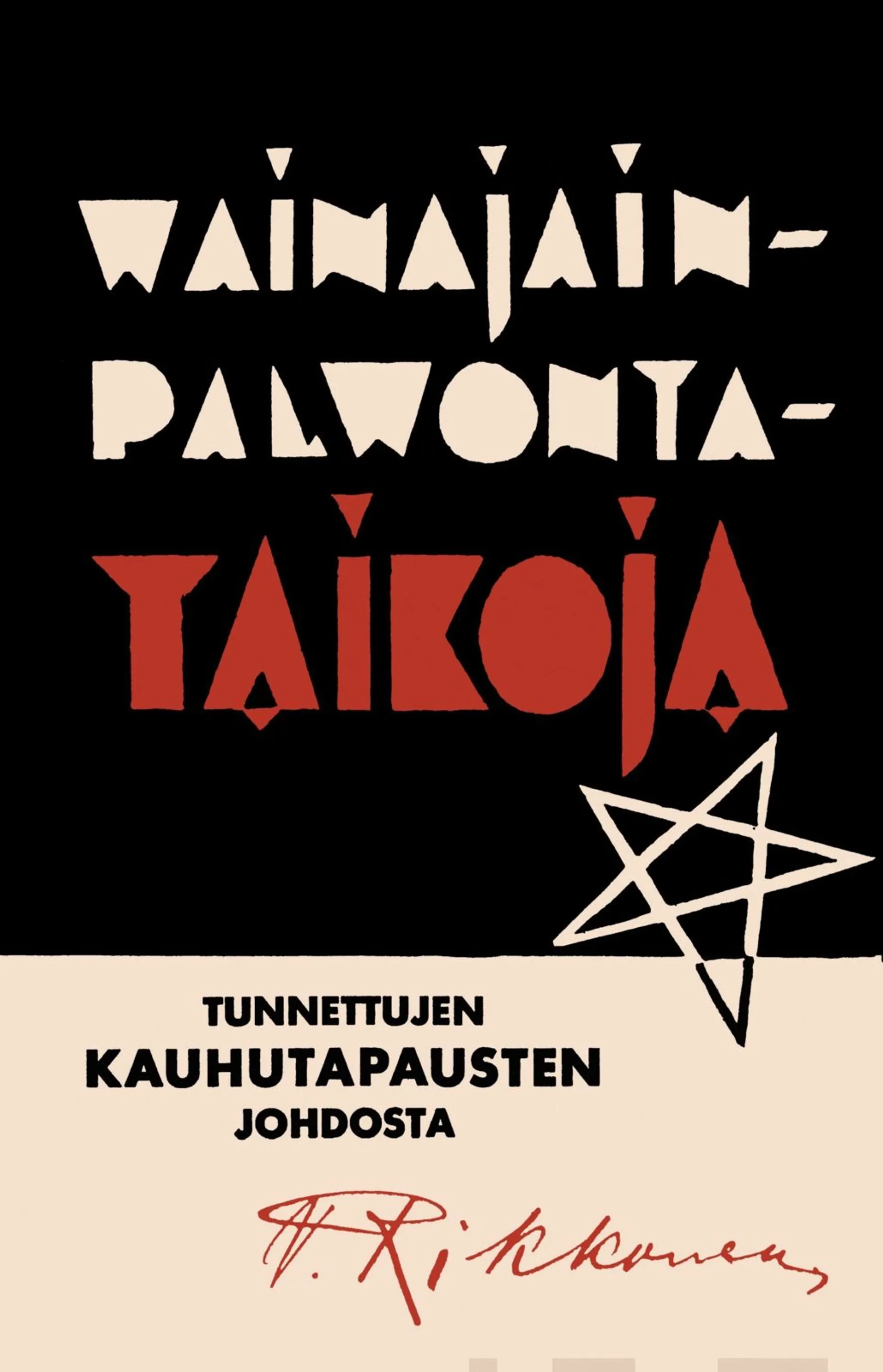 Rikkonen, Vainajainpalvontataikoja - Tunnettujen kauhutapausten johdosta