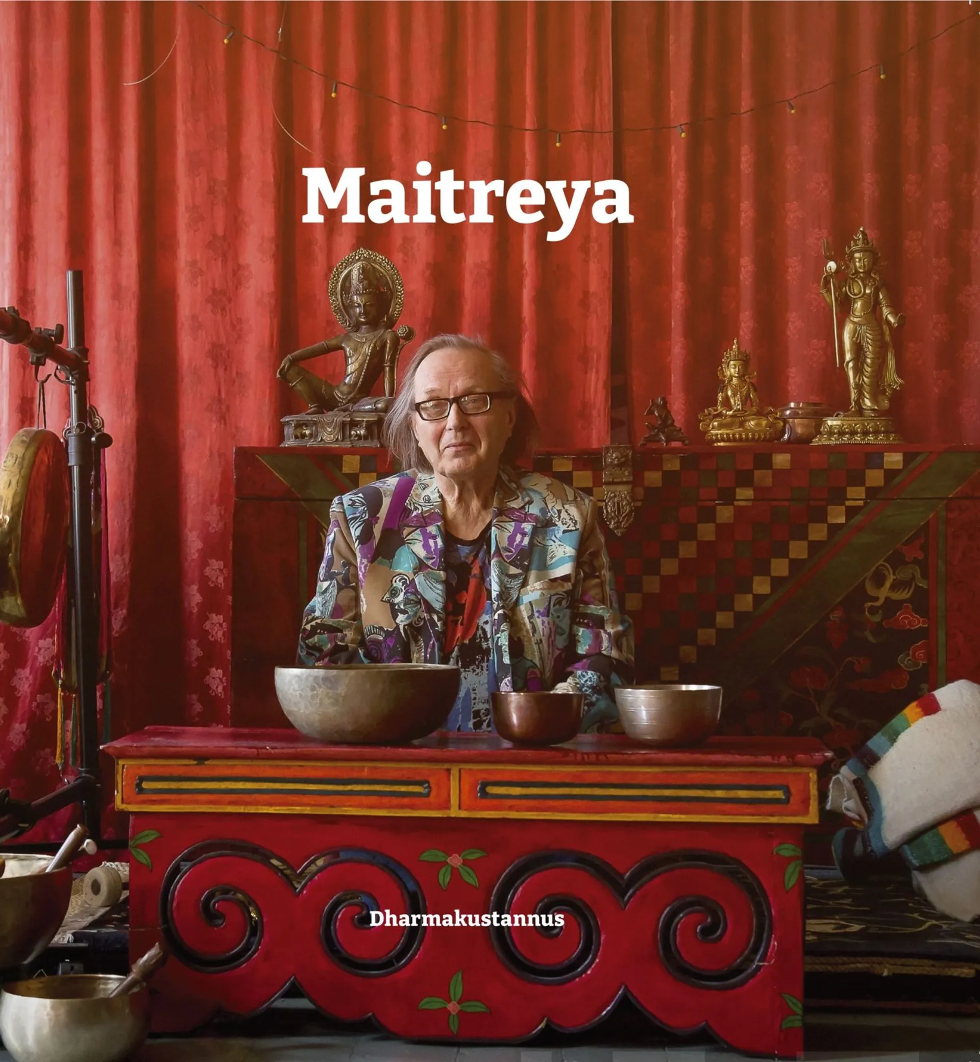 Maitreya - Pekka Acu/Aku Airaksinen 1945-2019 : Muistelukirja