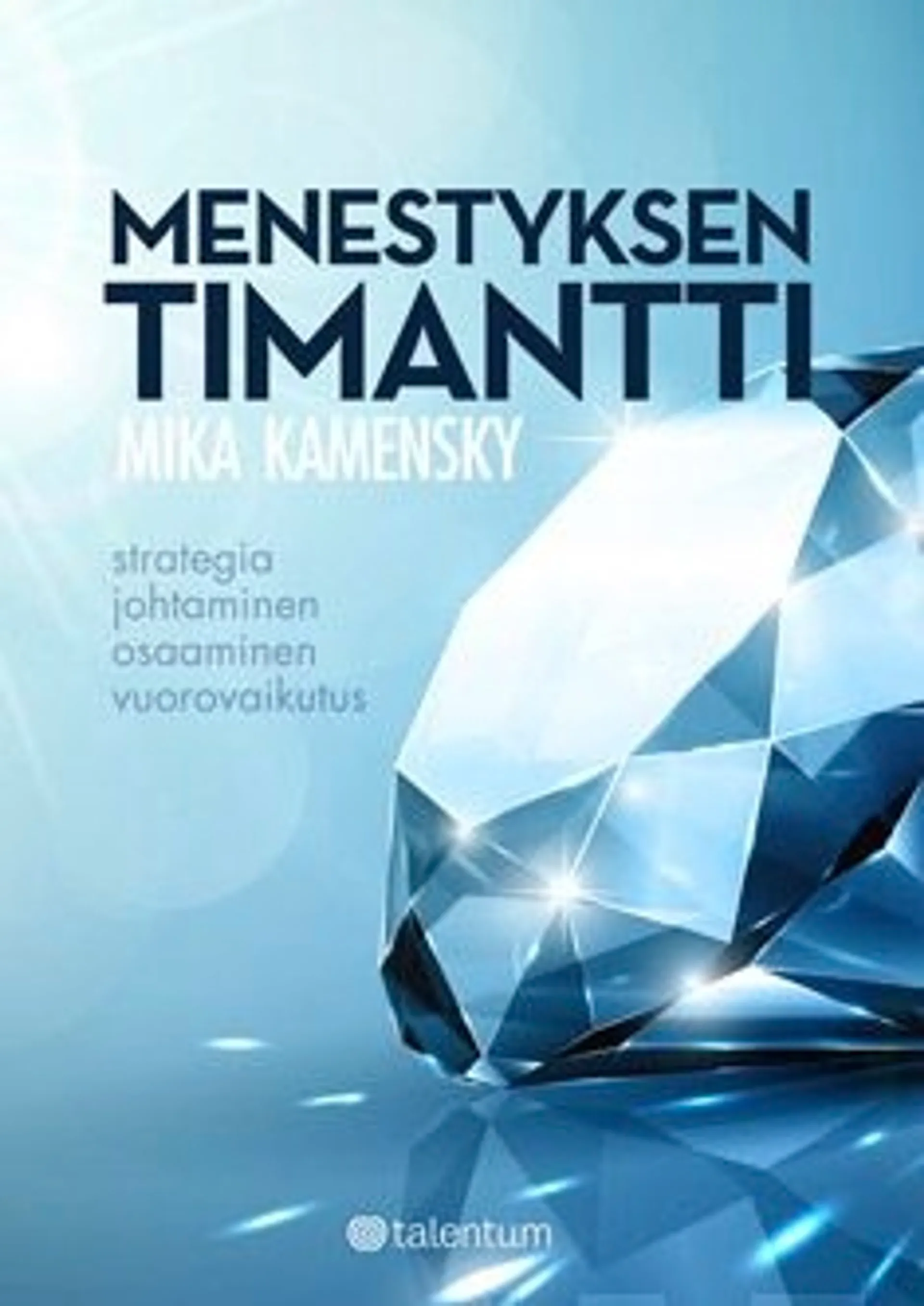 Kamensky, Menestyksen timantti