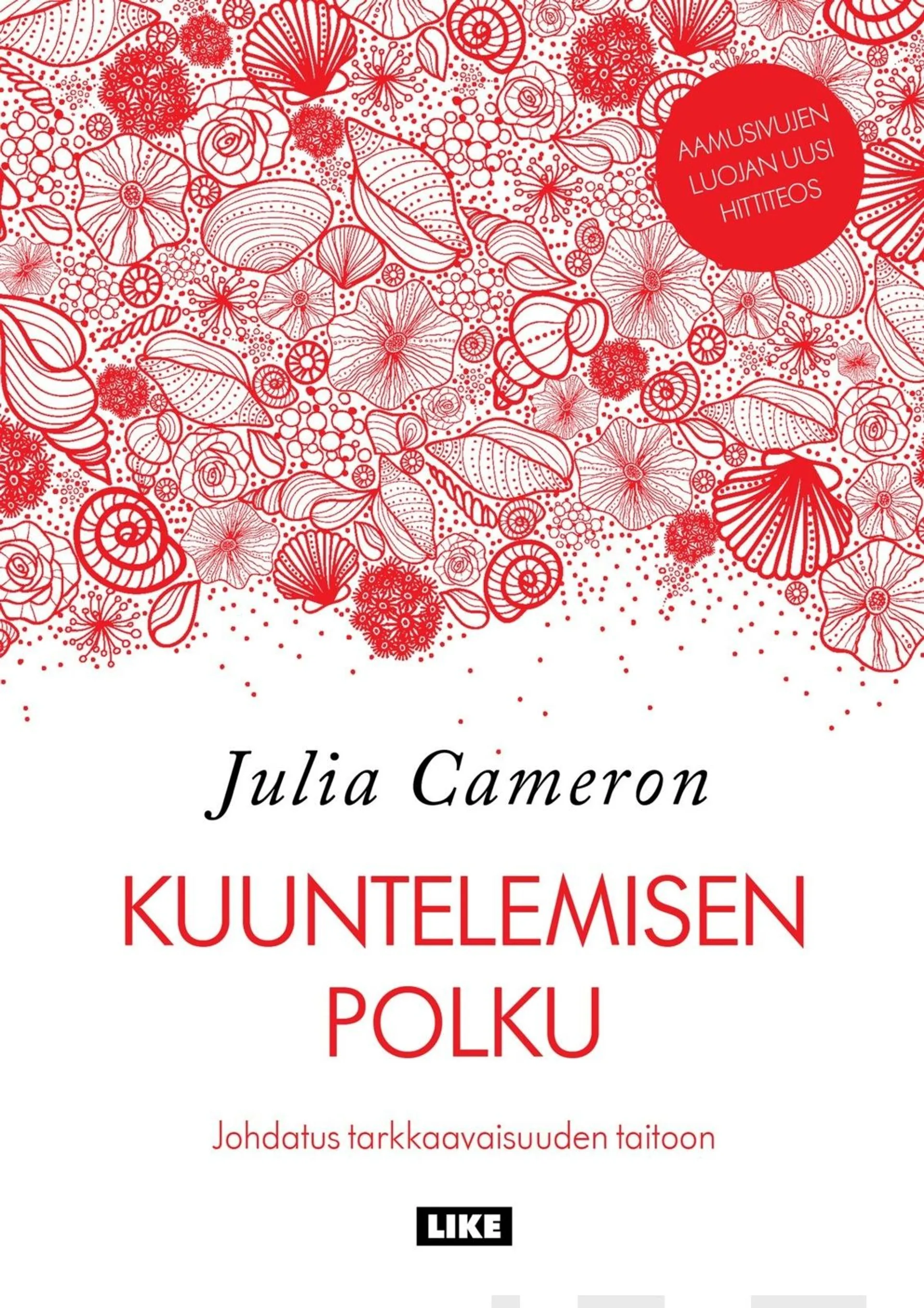 Cameron, Kuuntelemisen polku