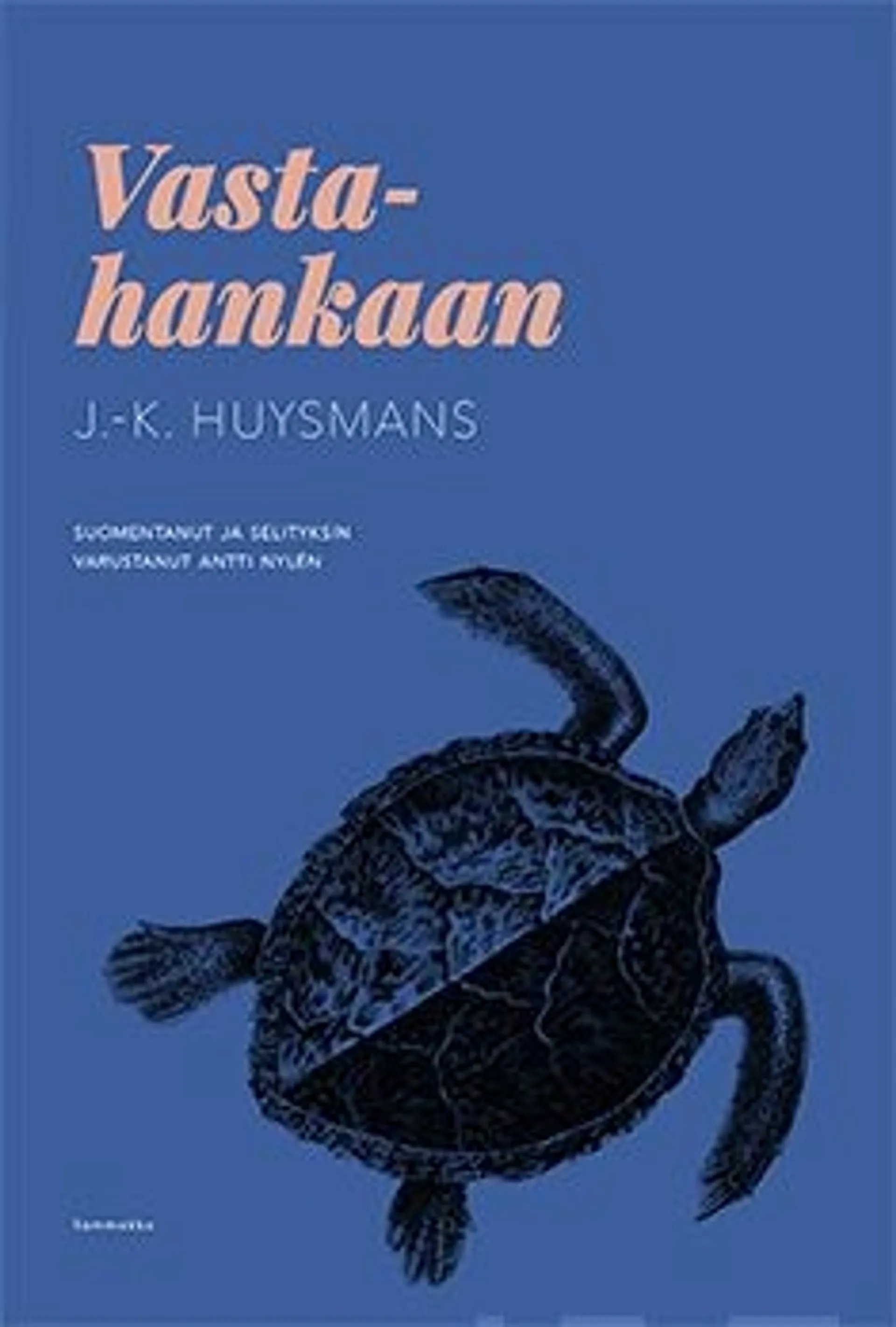 Huysmans, Vastahankaan