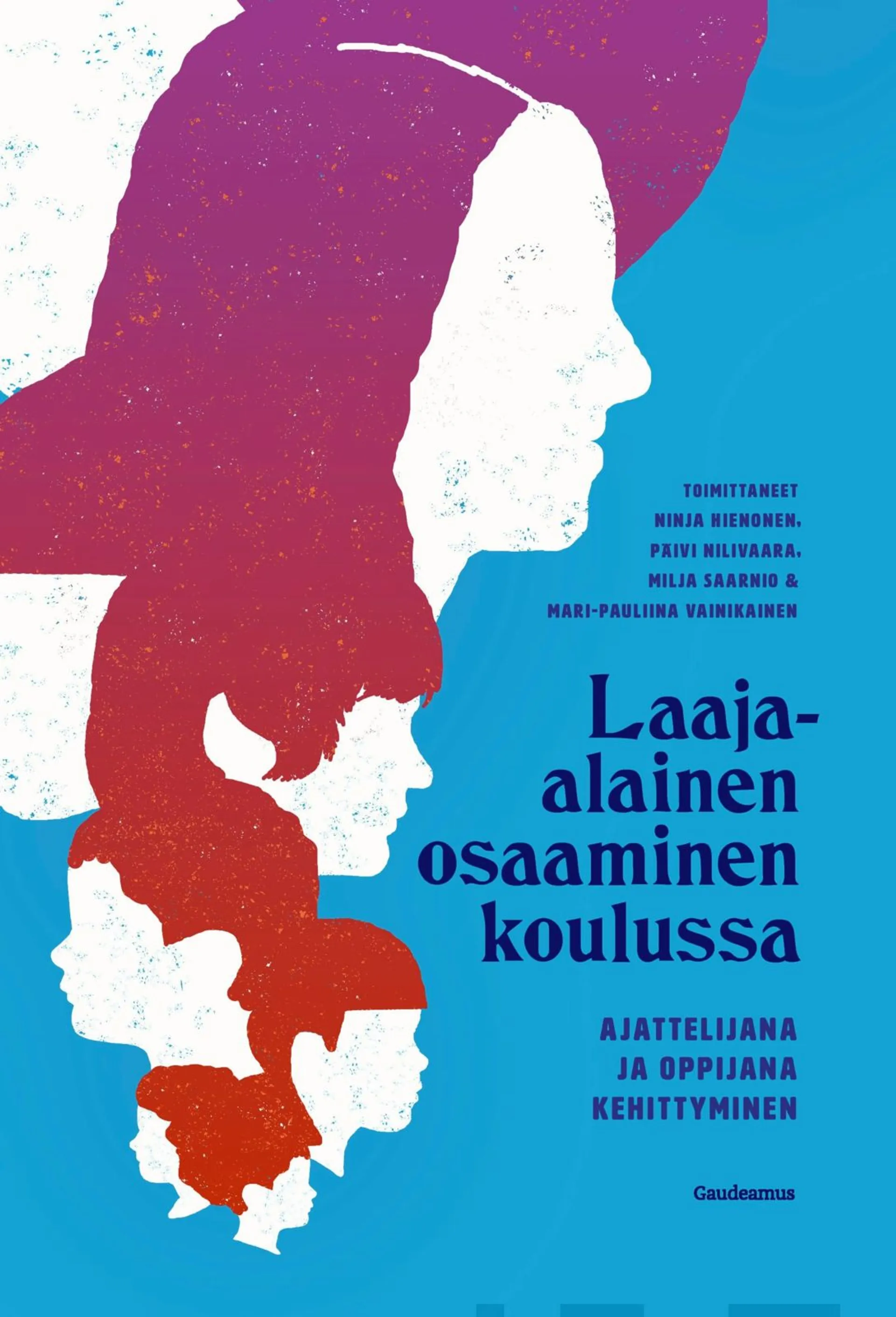 Laaja-alainen osaaminen koulussa - Ajattelijana ja oppijana kehittyminen