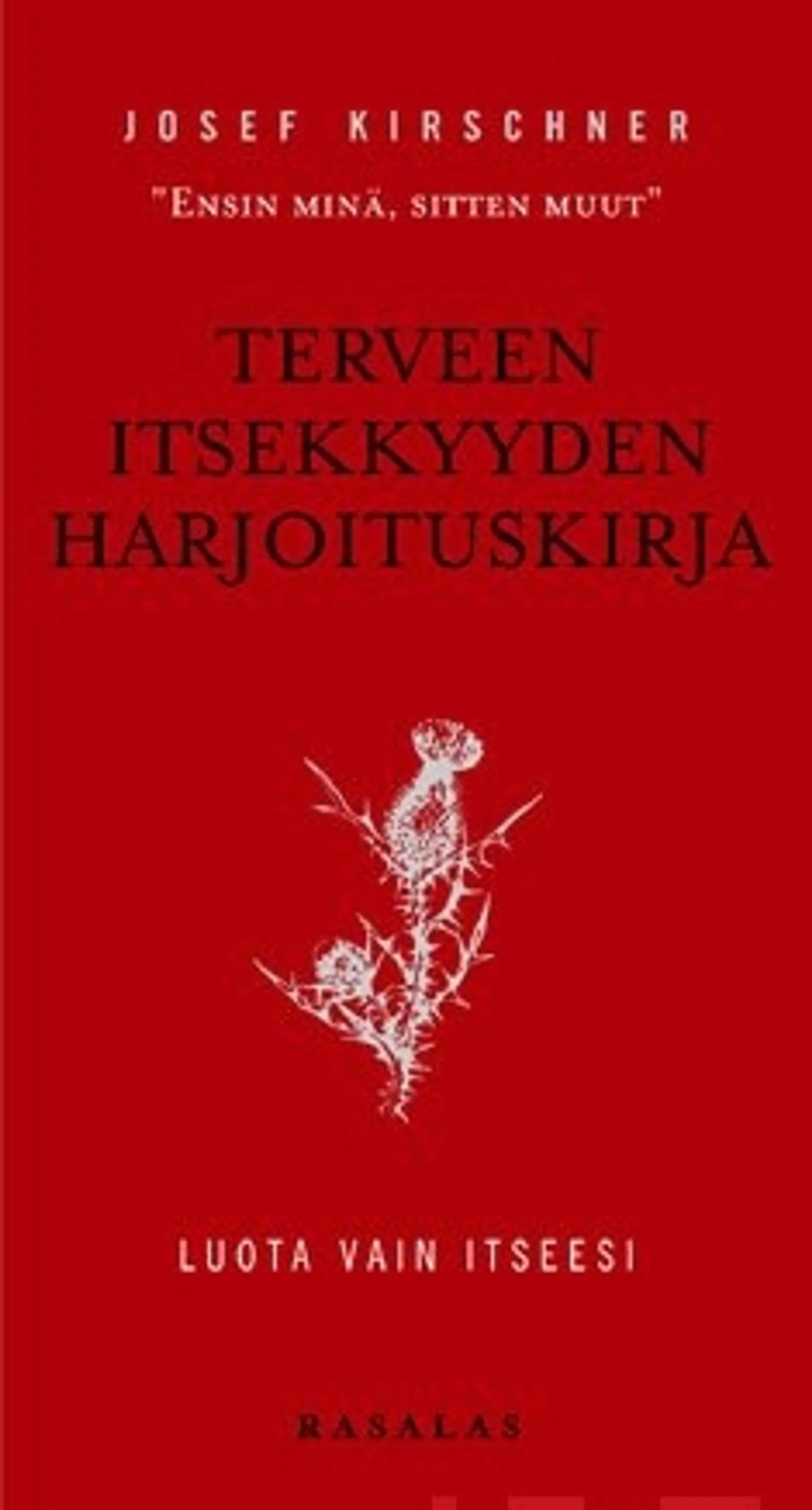 Terveen itsekkyyden harjoituskirja